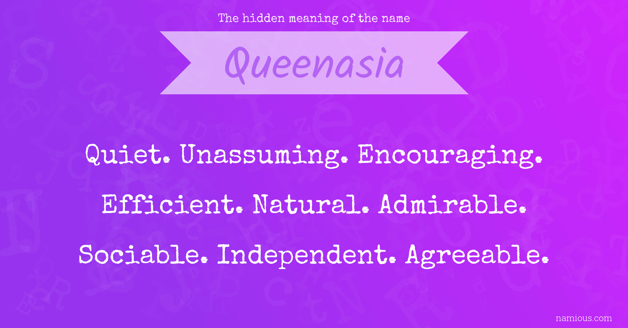 The hidden meaning of the name Queenasia