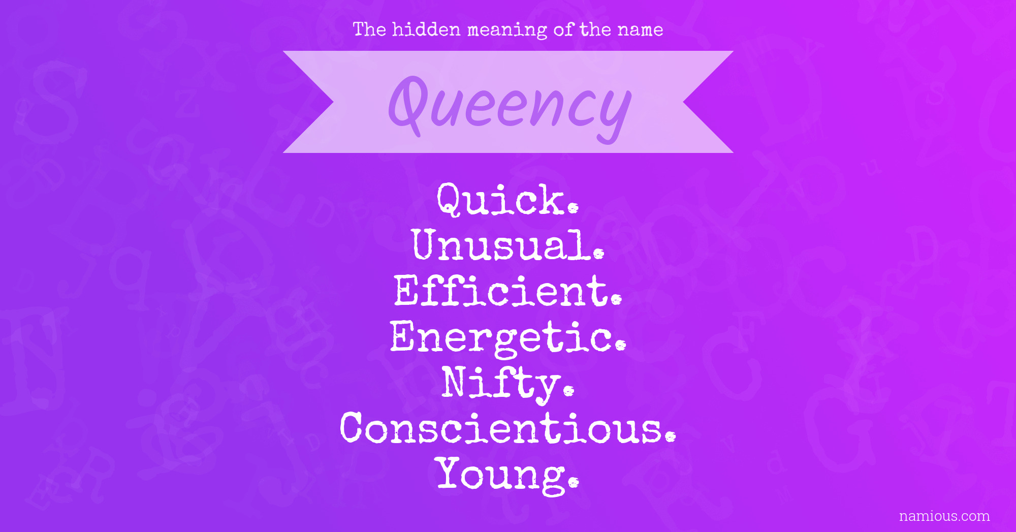 The hidden meaning of the name Queency