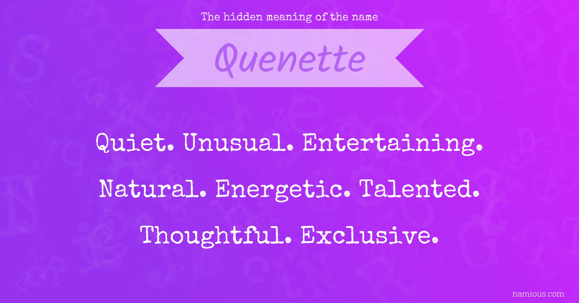 The hidden meaning of the name Quenette