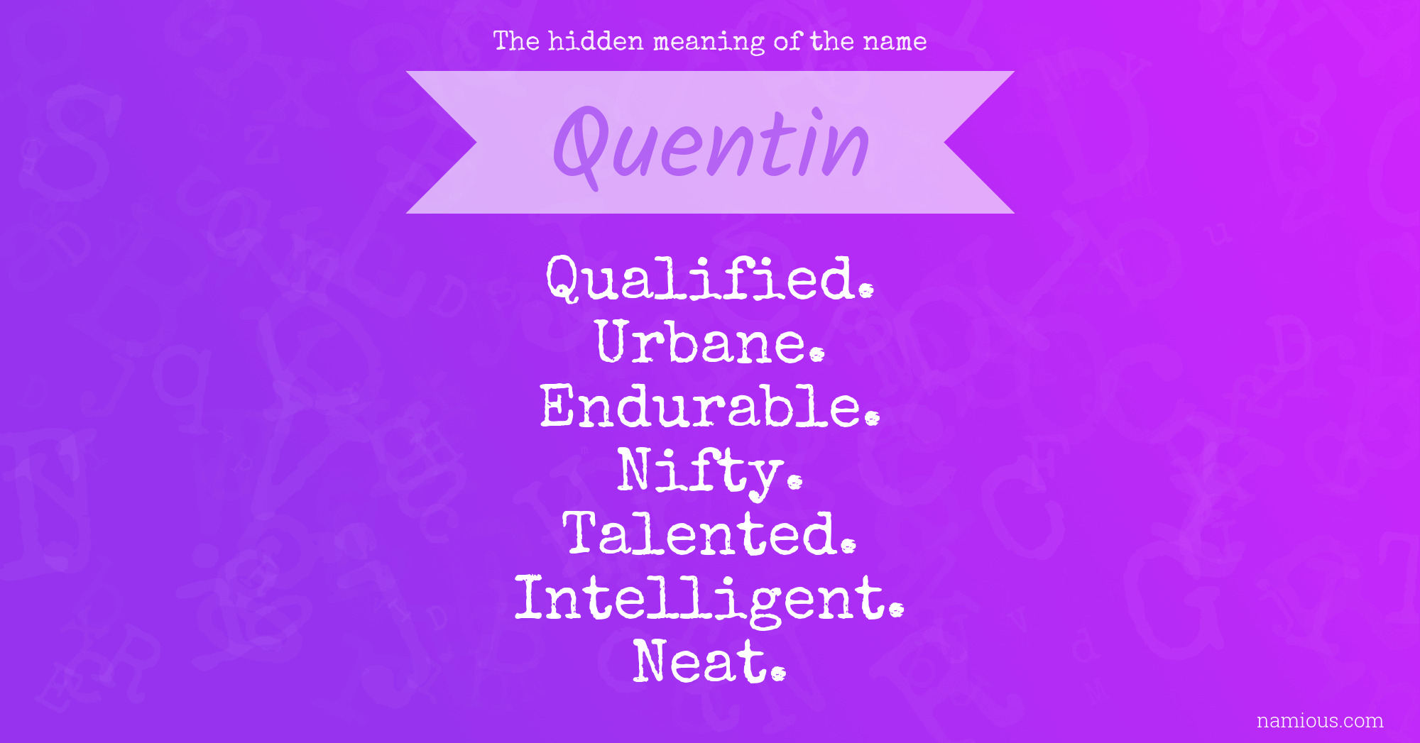 The hidden meaning of the name Quentin