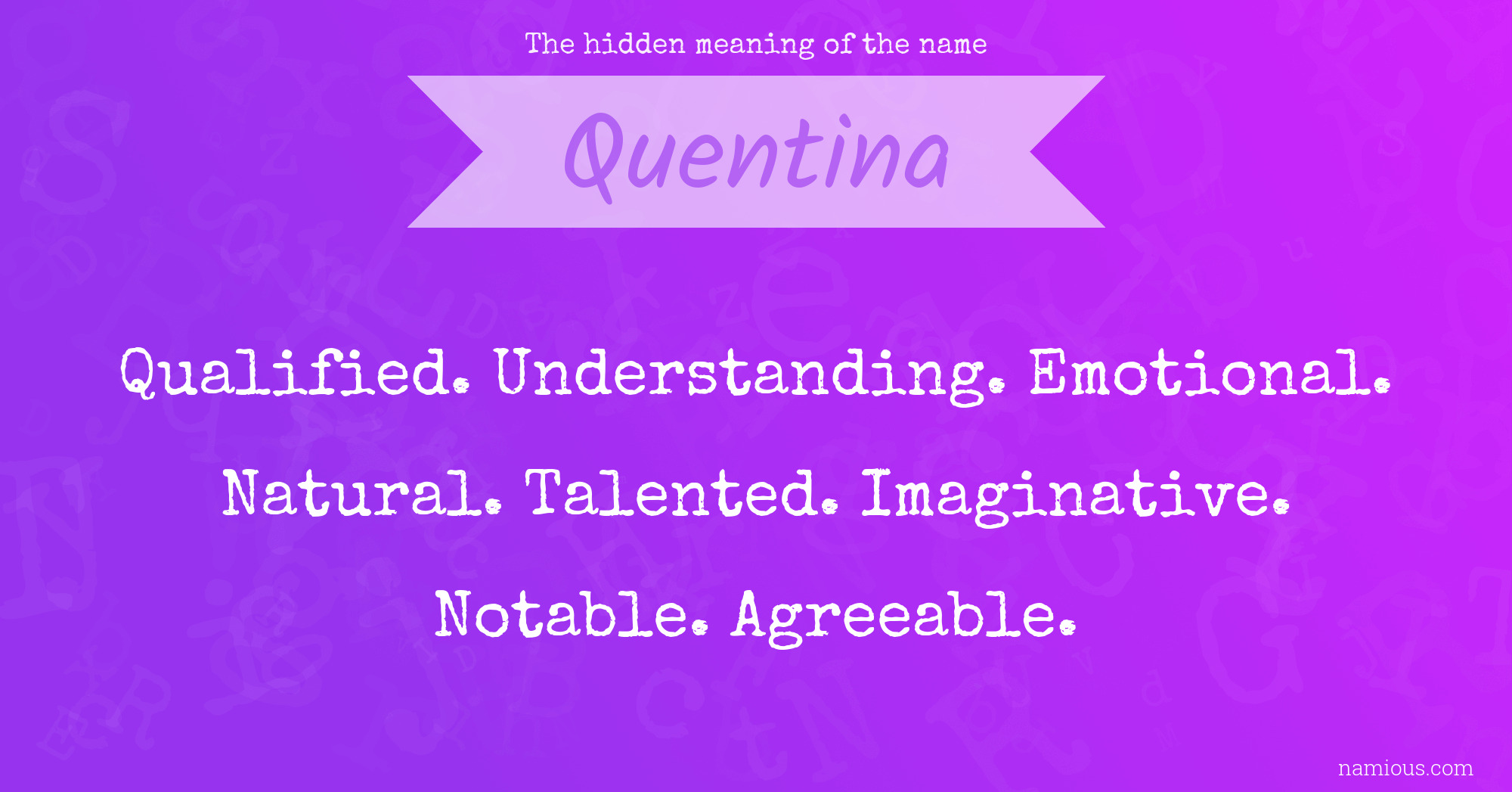 The hidden meaning of the name Quentina