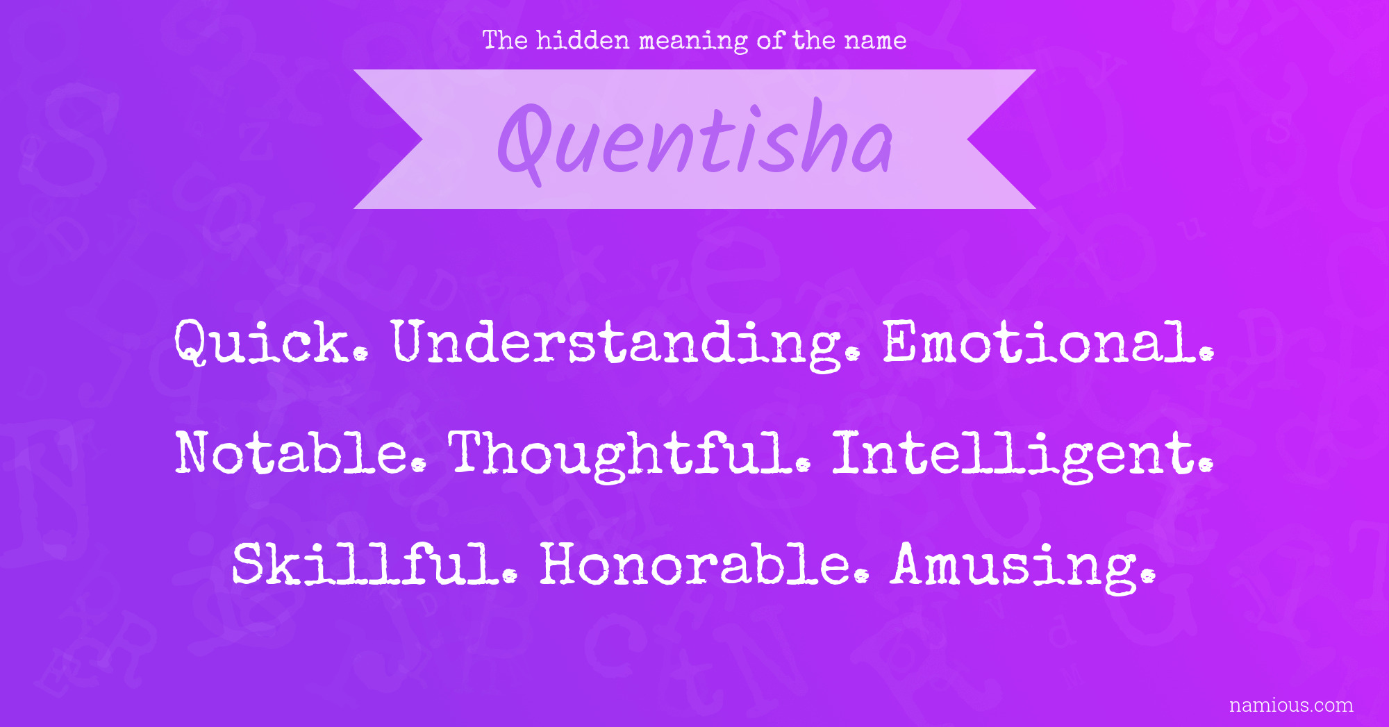 The hidden meaning of the name Quentisha