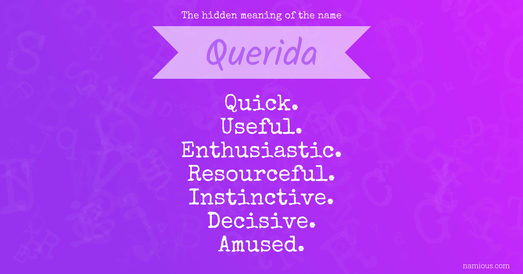 The hidden meaning of the name Querida