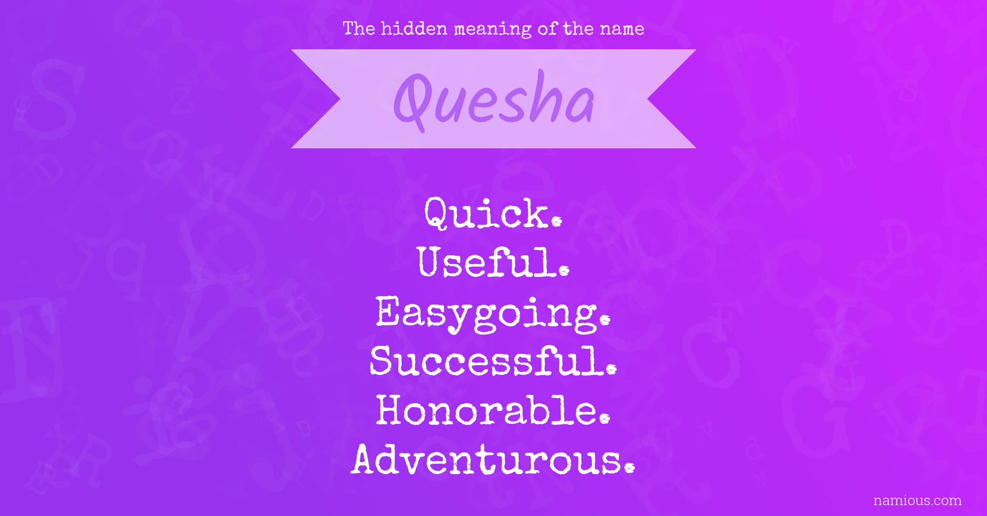 The hidden meaning of the name Quesha