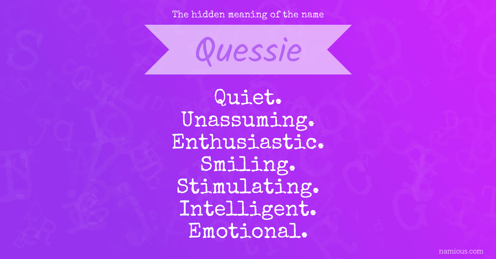 The hidden meaning of the name Quessie