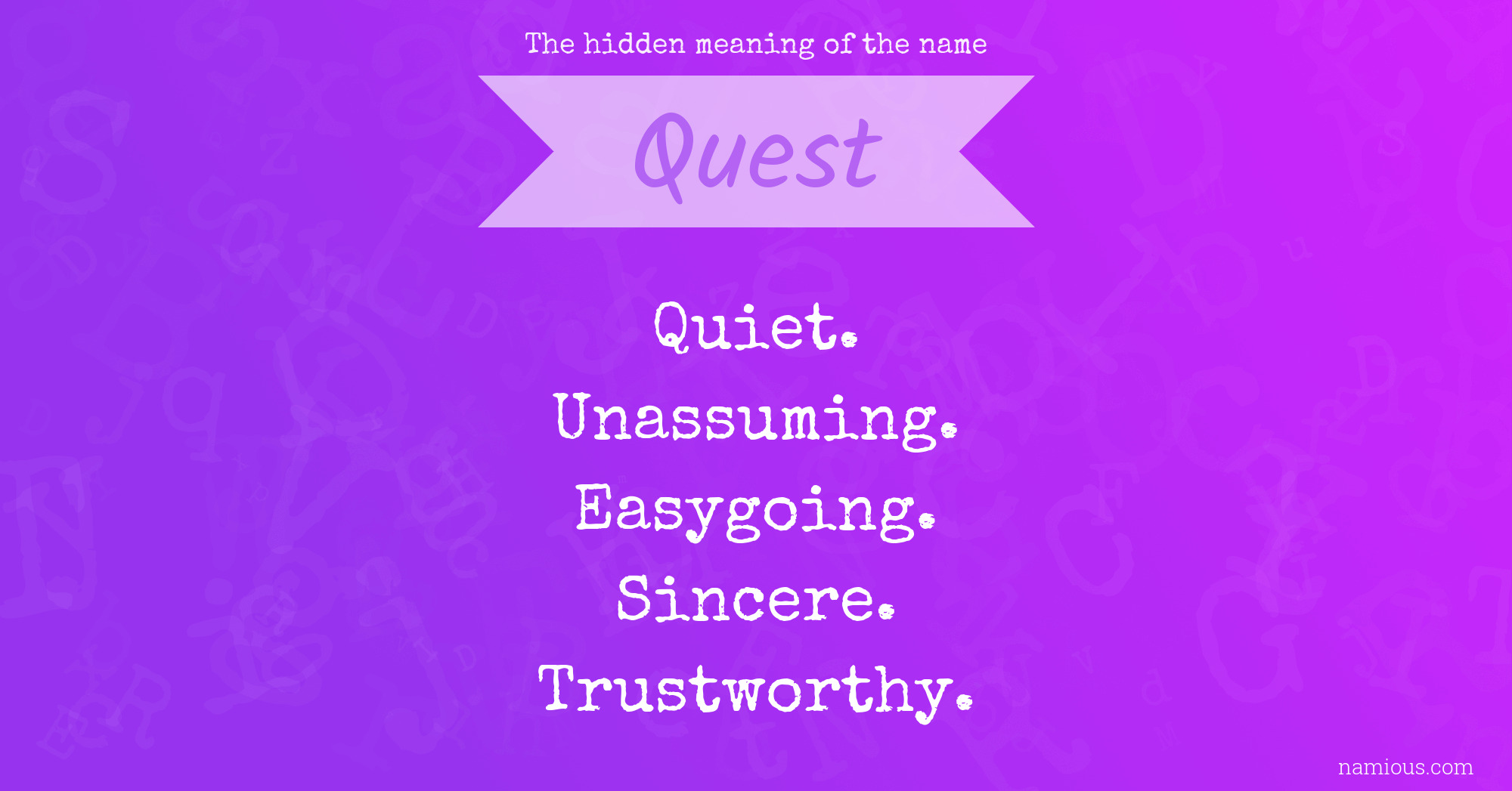 The hidden meaning of the name Quest