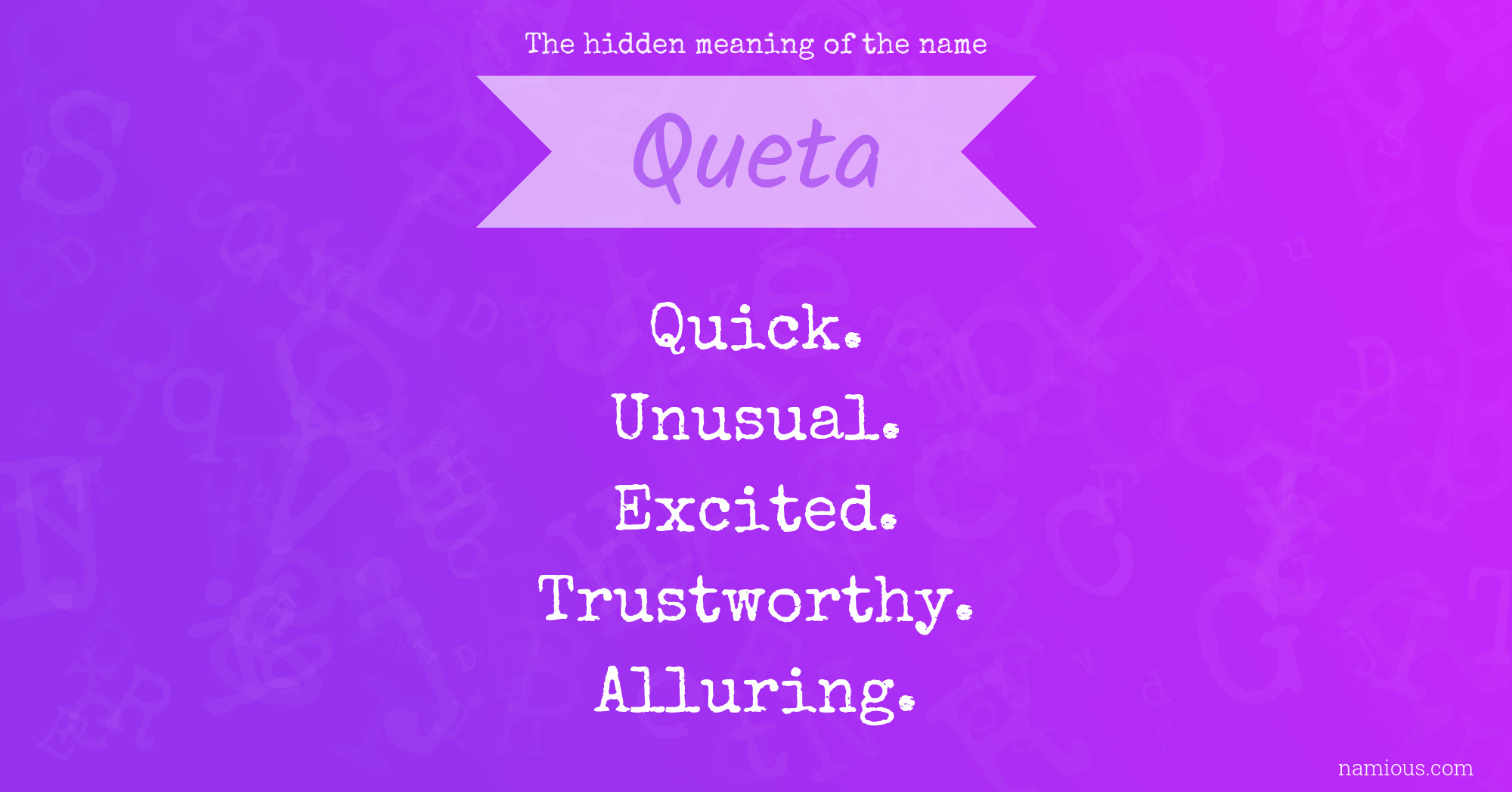 The hidden meaning of the name Queta