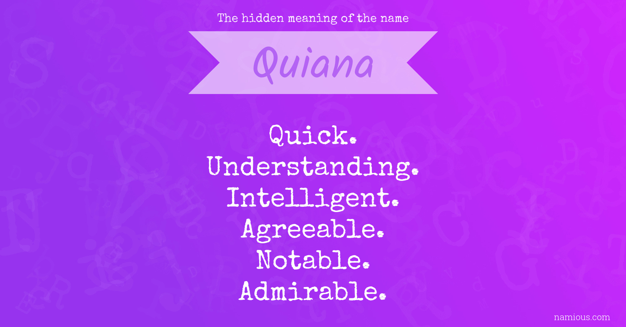 The hidden meaning of the name Quiana