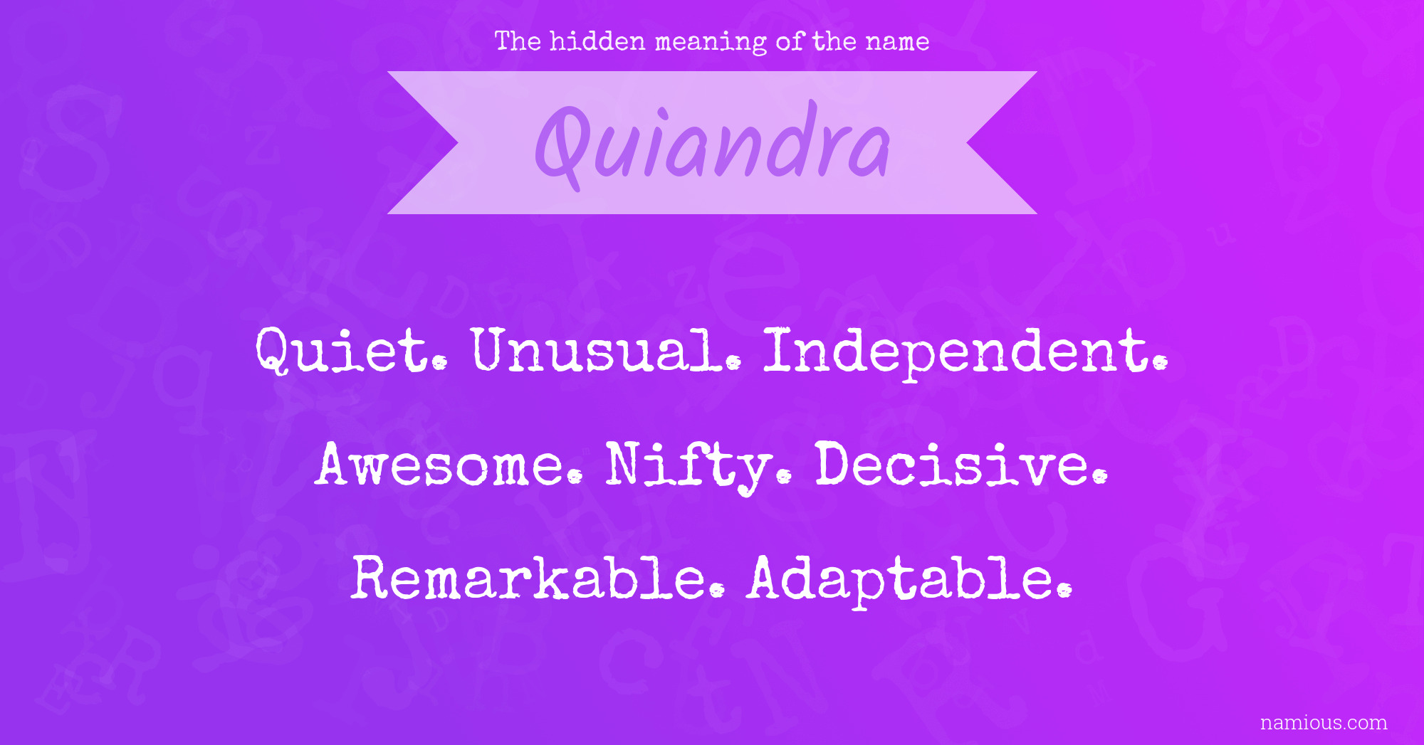 The hidden meaning of the name Quiandra