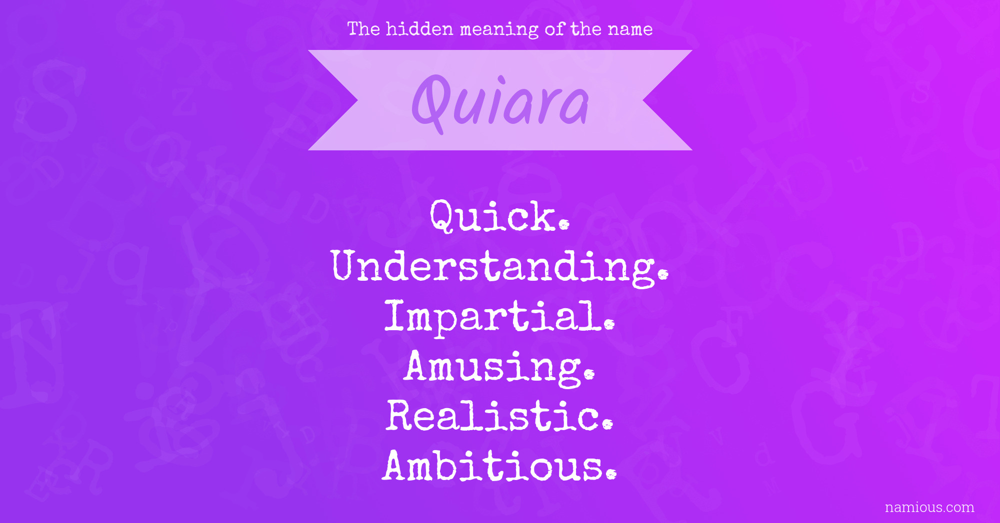 The hidden meaning of the name Quiara