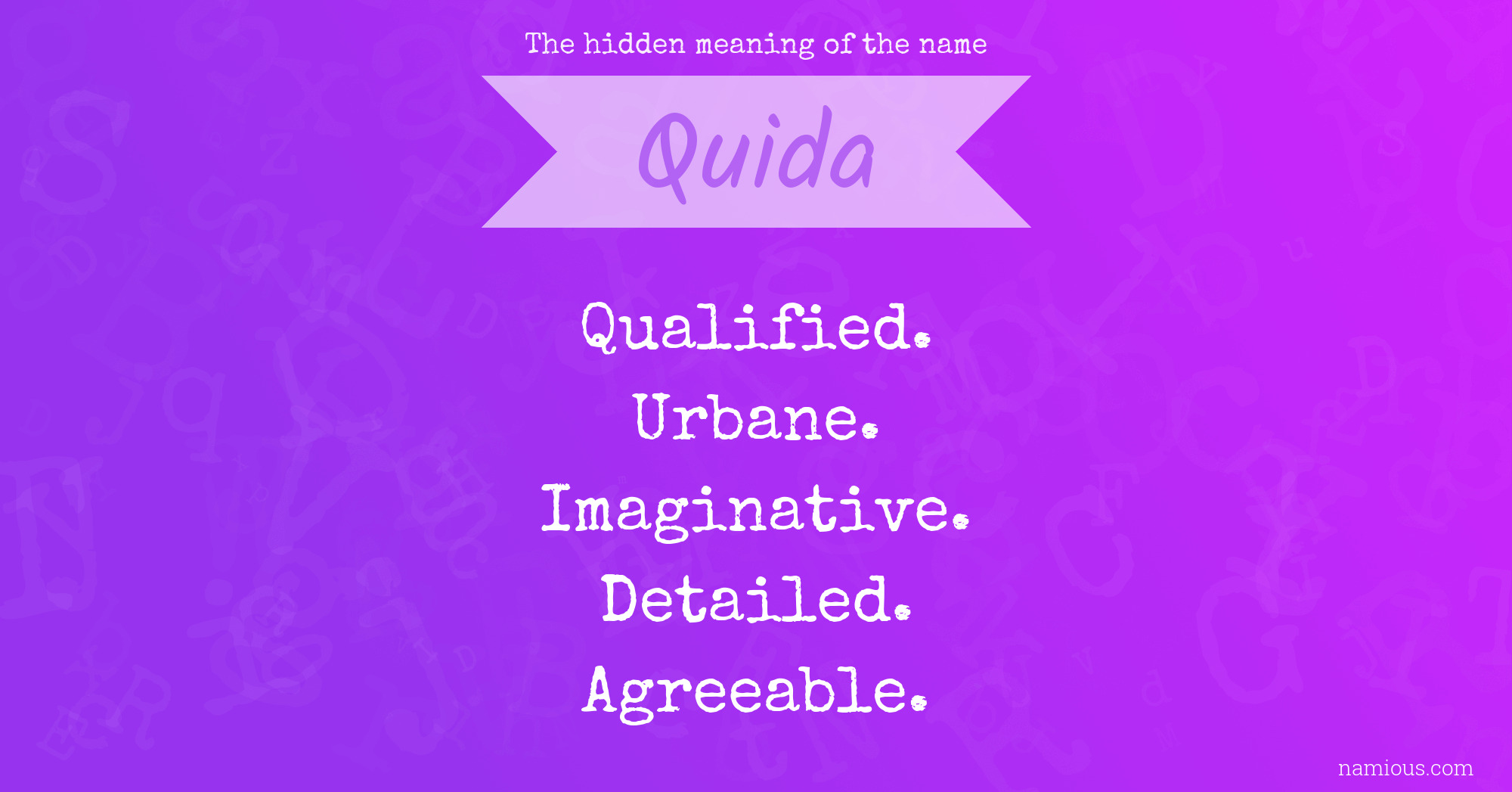 The hidden meaning of the name Quida