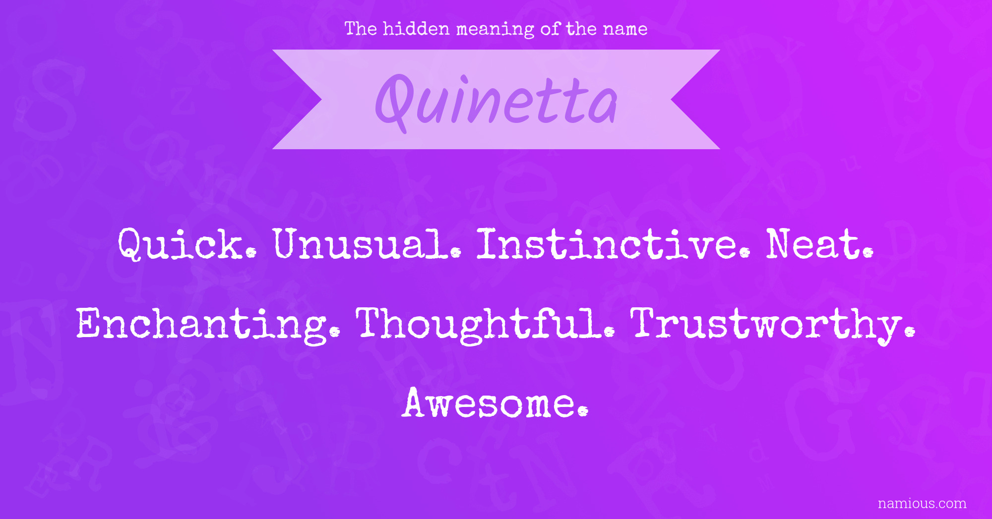 The hidden meaning of the name Quinetta