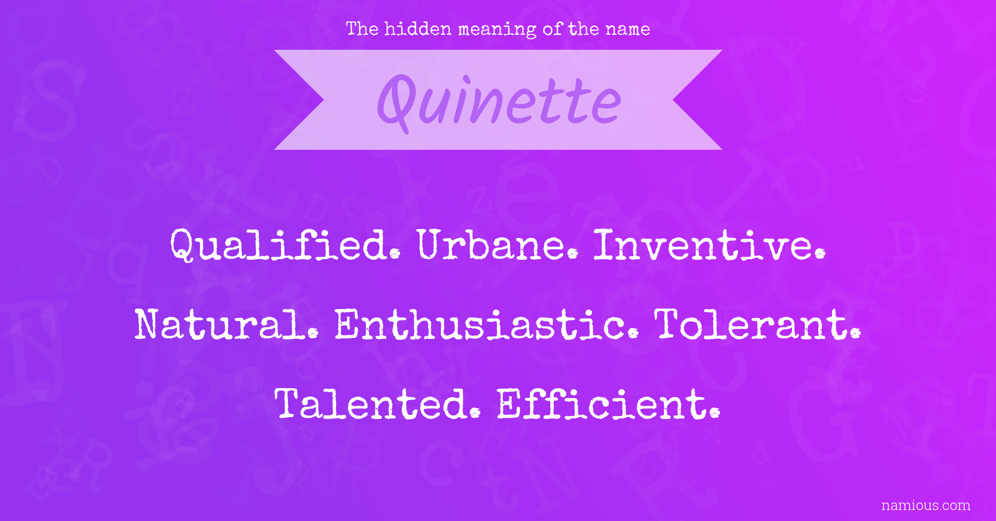 The hidden meaning of the name Quinette