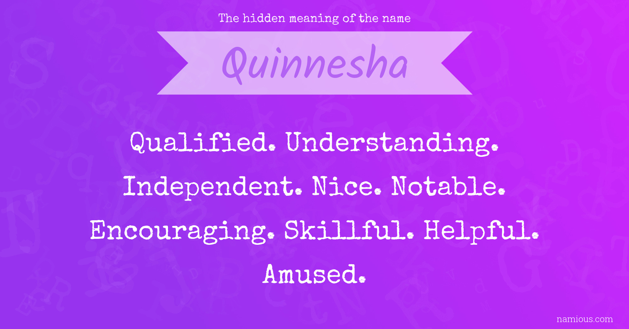 The hidden meaning of the name Quinnesha