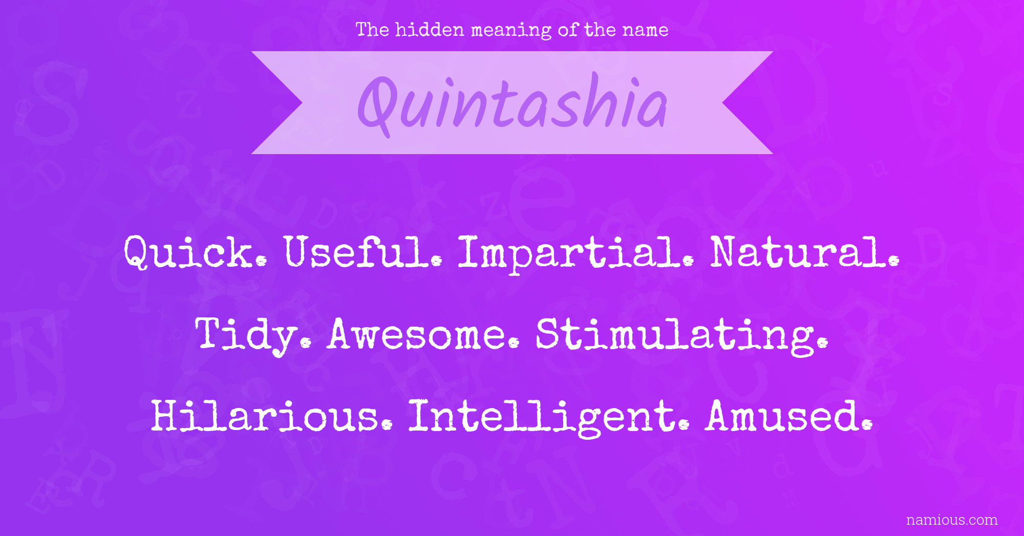 The hidden meaning of the name Quintashia