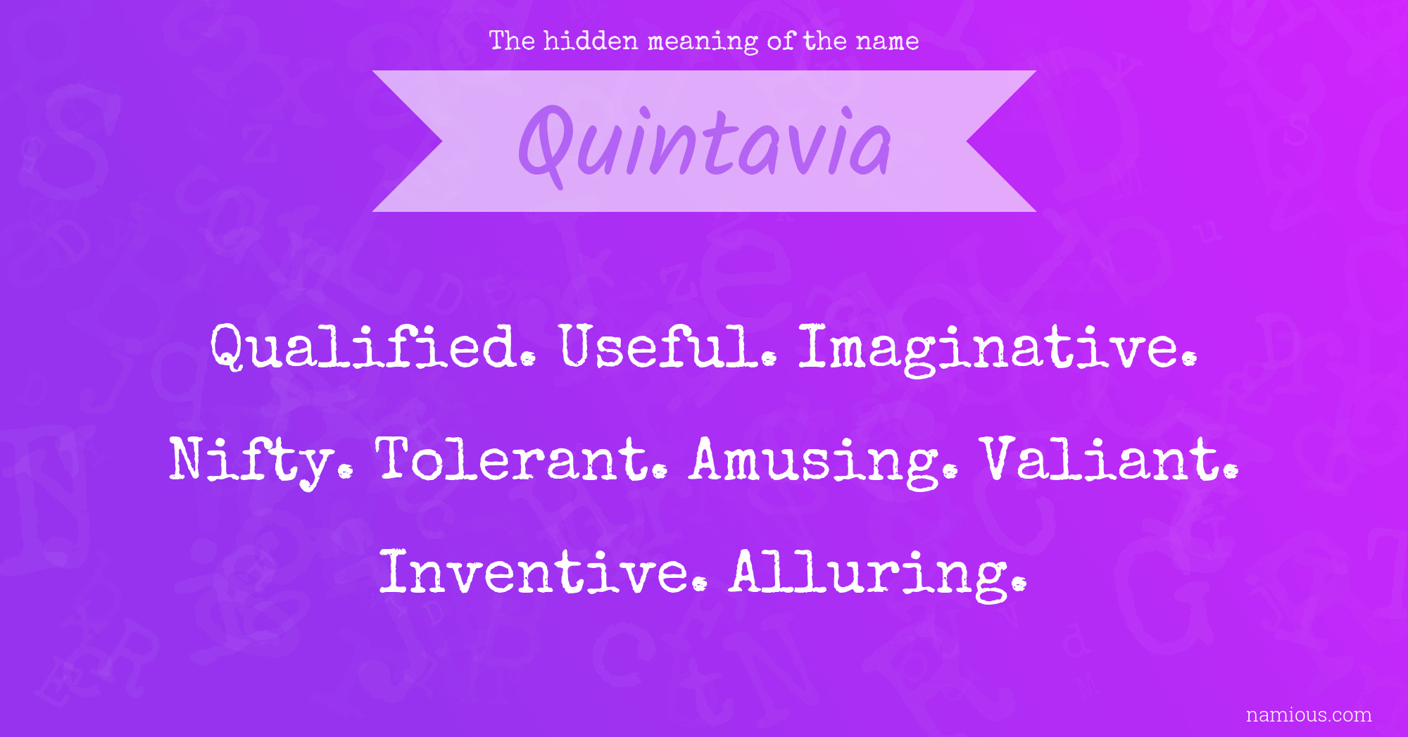 The hidden meaning of the name Quintavia