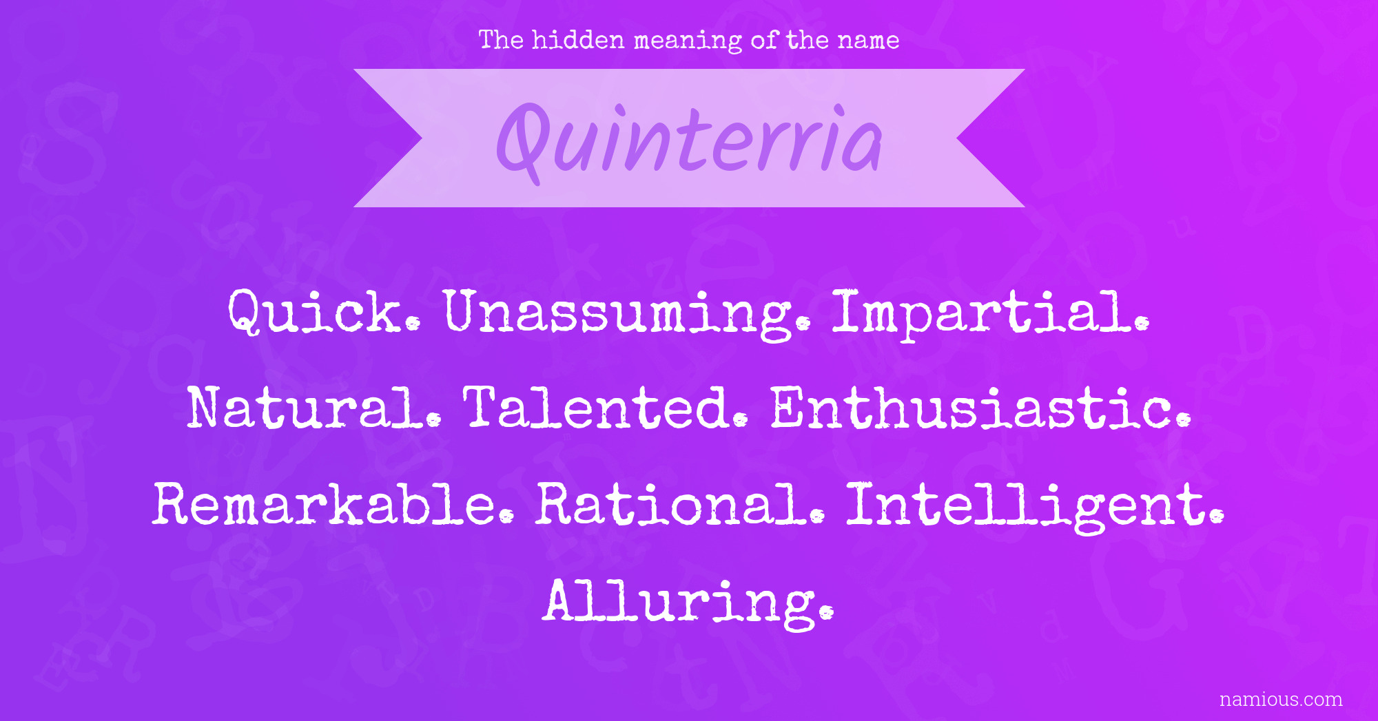 The hidden meaning of the name Quinterria