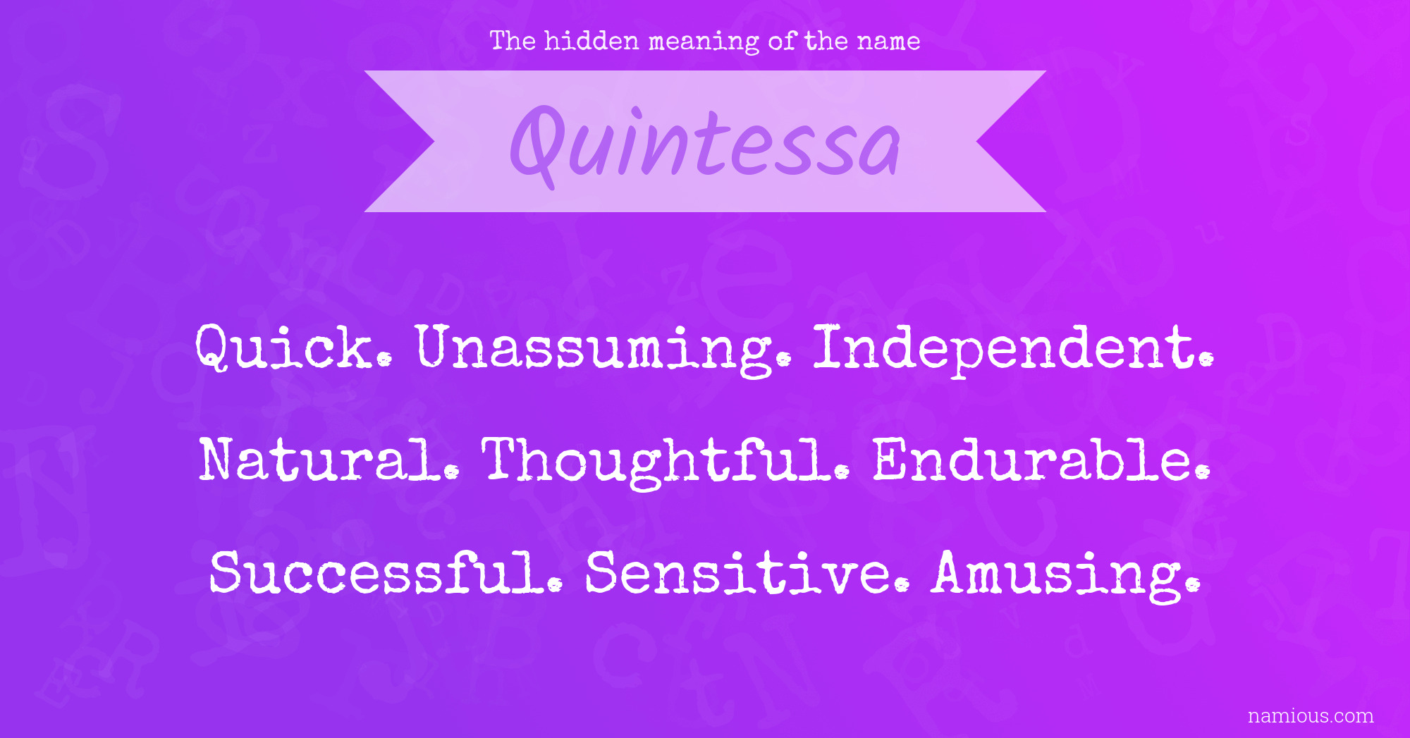 The hidden meaning of the name Quintessa