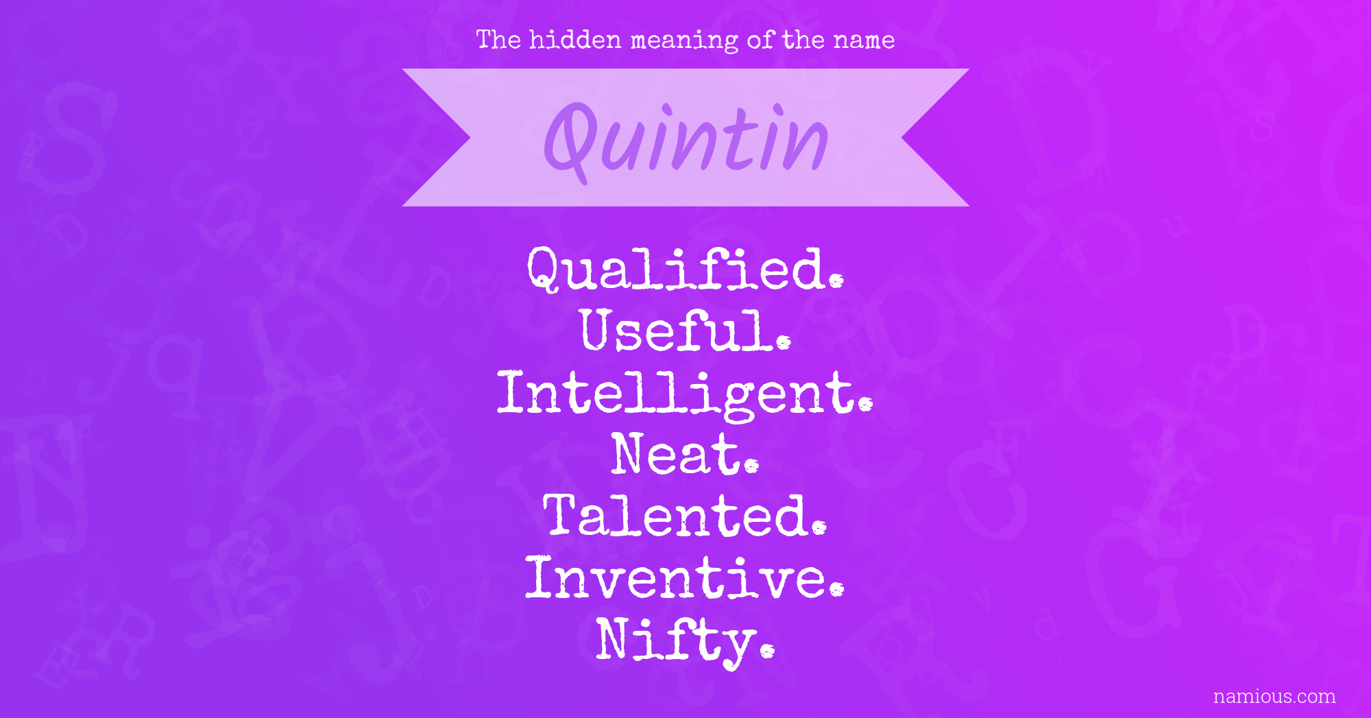 The hidden meaning of the name Quintin