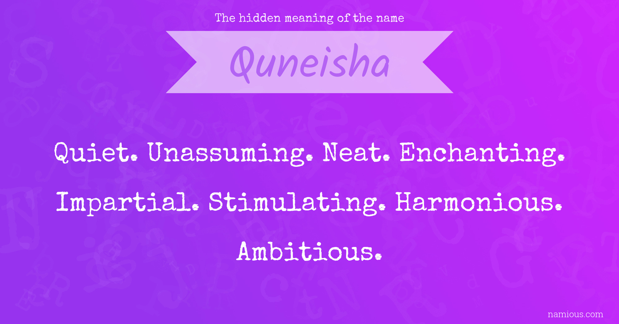 The hidden meaning of the name Quneisha