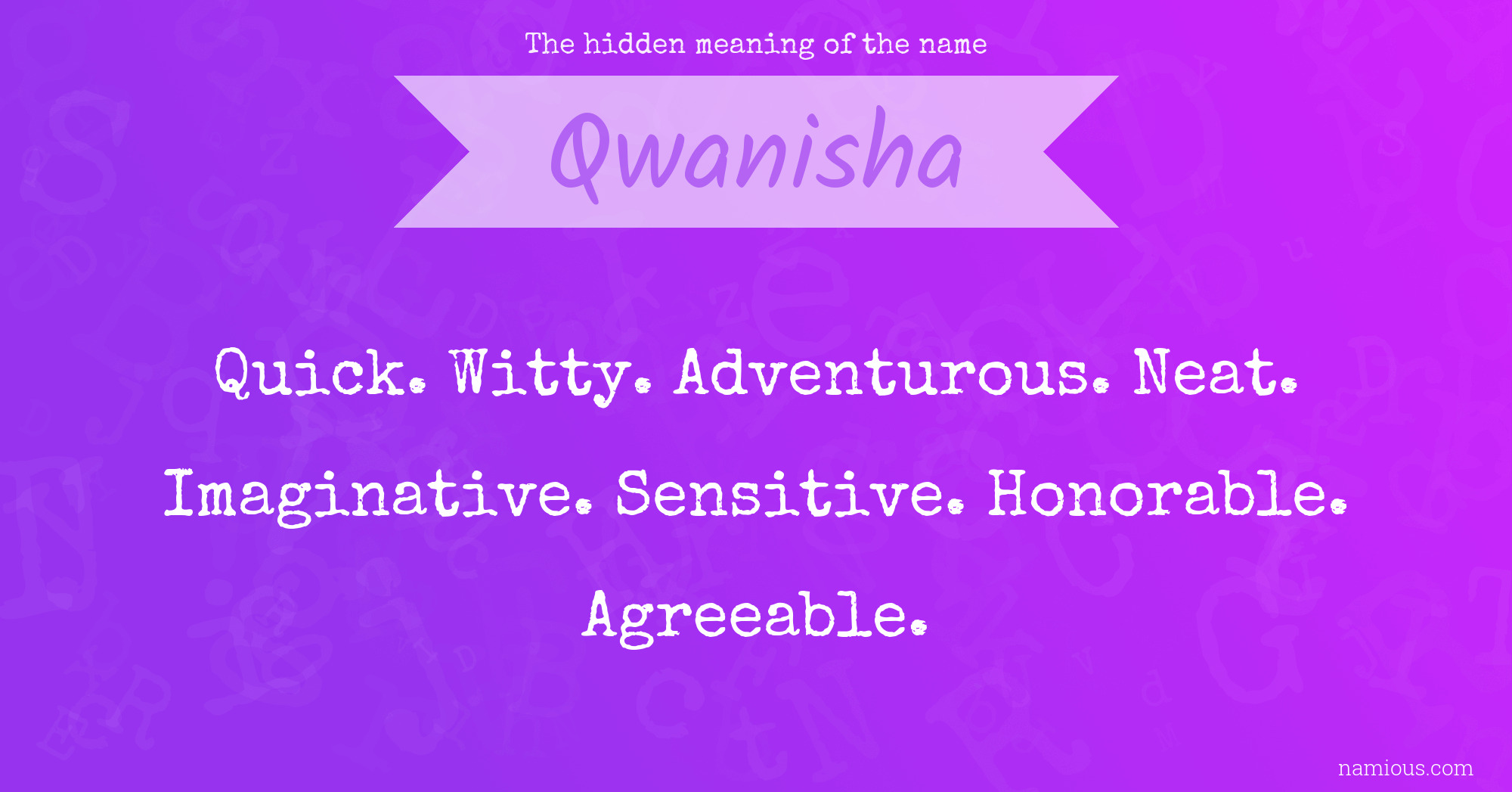 The hidden meaning of the name Qwanisha