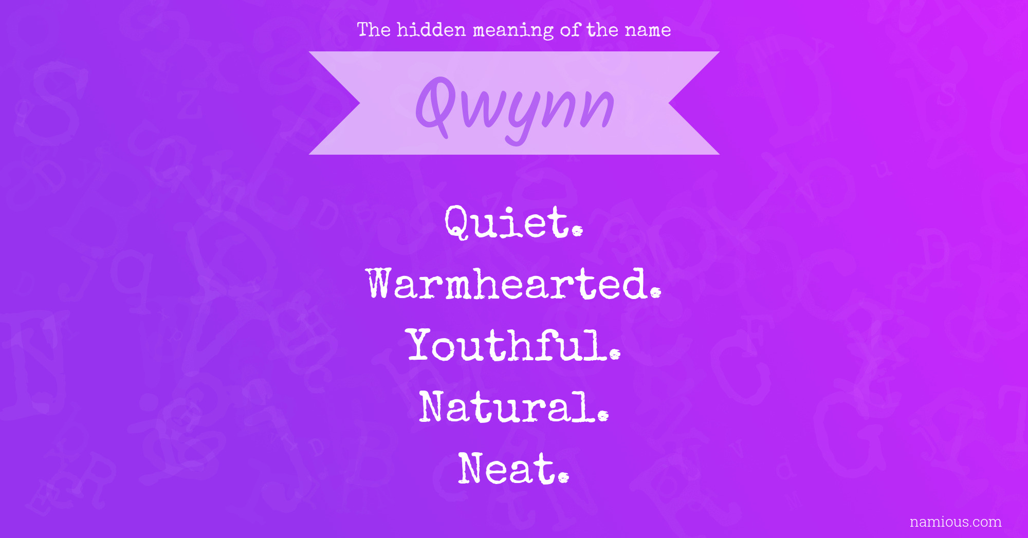 The hidden meaning of the name Qwynn