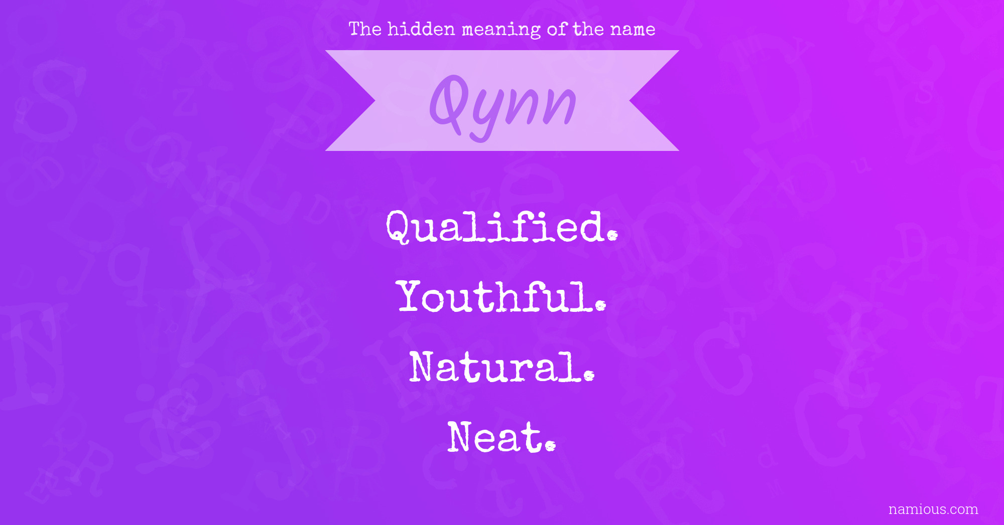 The hidden meaning of the name Qynn