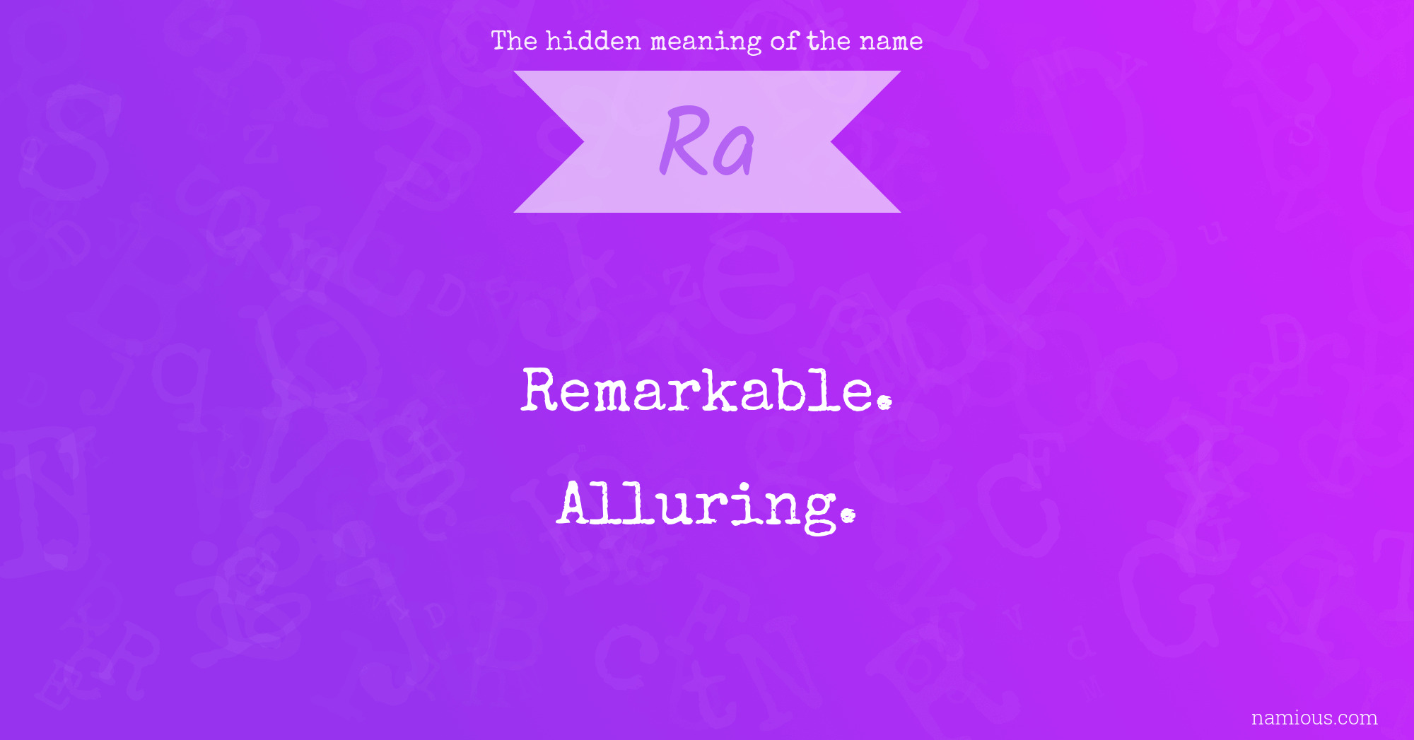 The hidden meaning of the name Ra