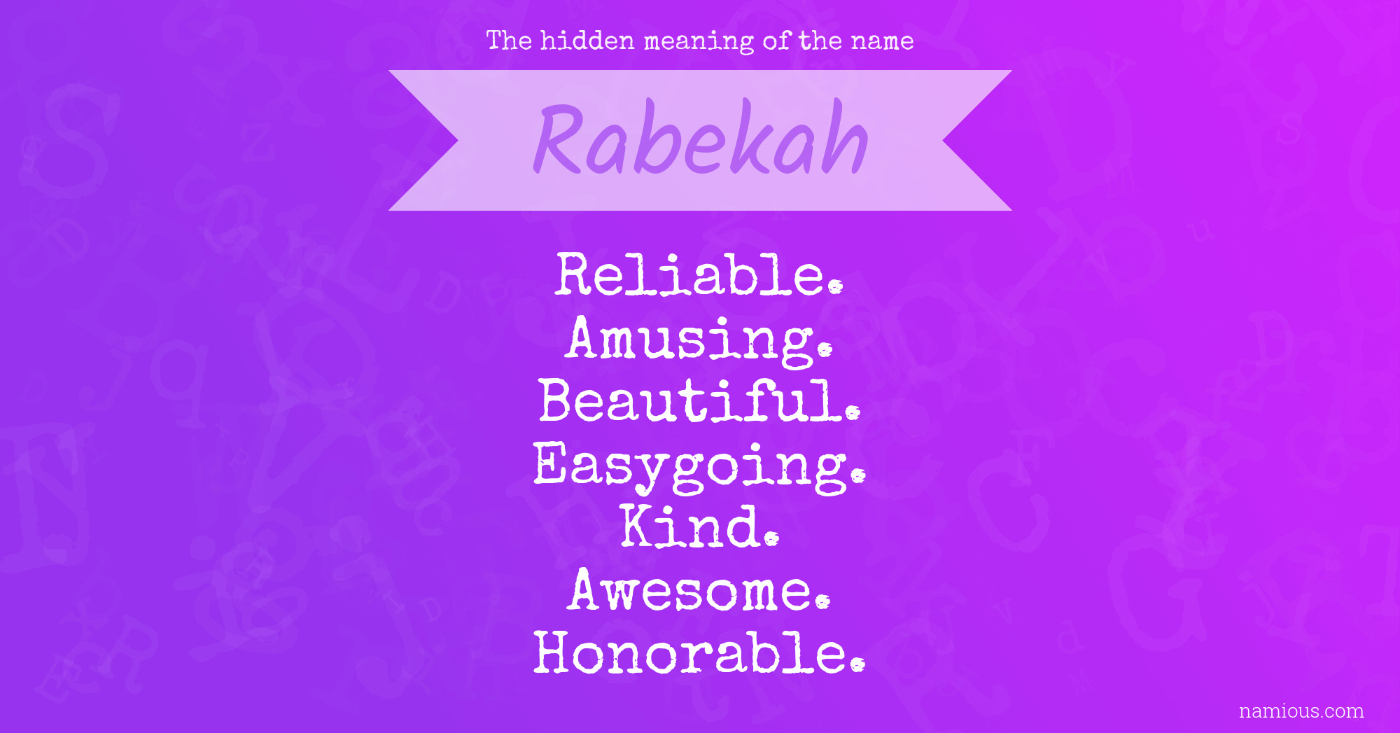 The hidden meaning of the name Rabekah