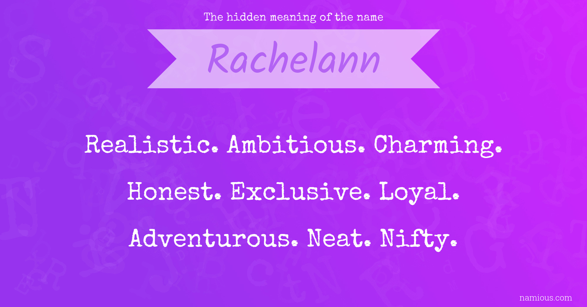 The hidden meaning of the name Rachelann