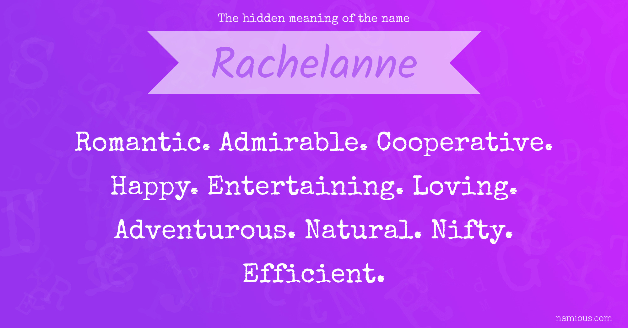 The hidden meaning of the name Rachelanne