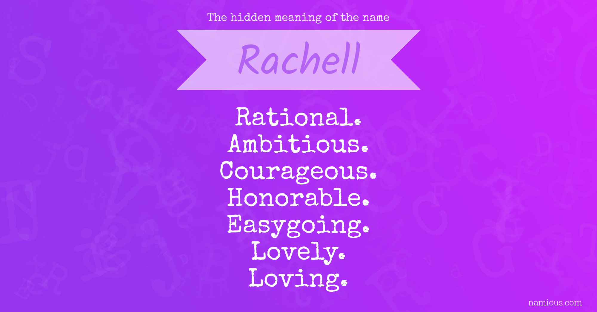 The hidden meaning of the name Rachell