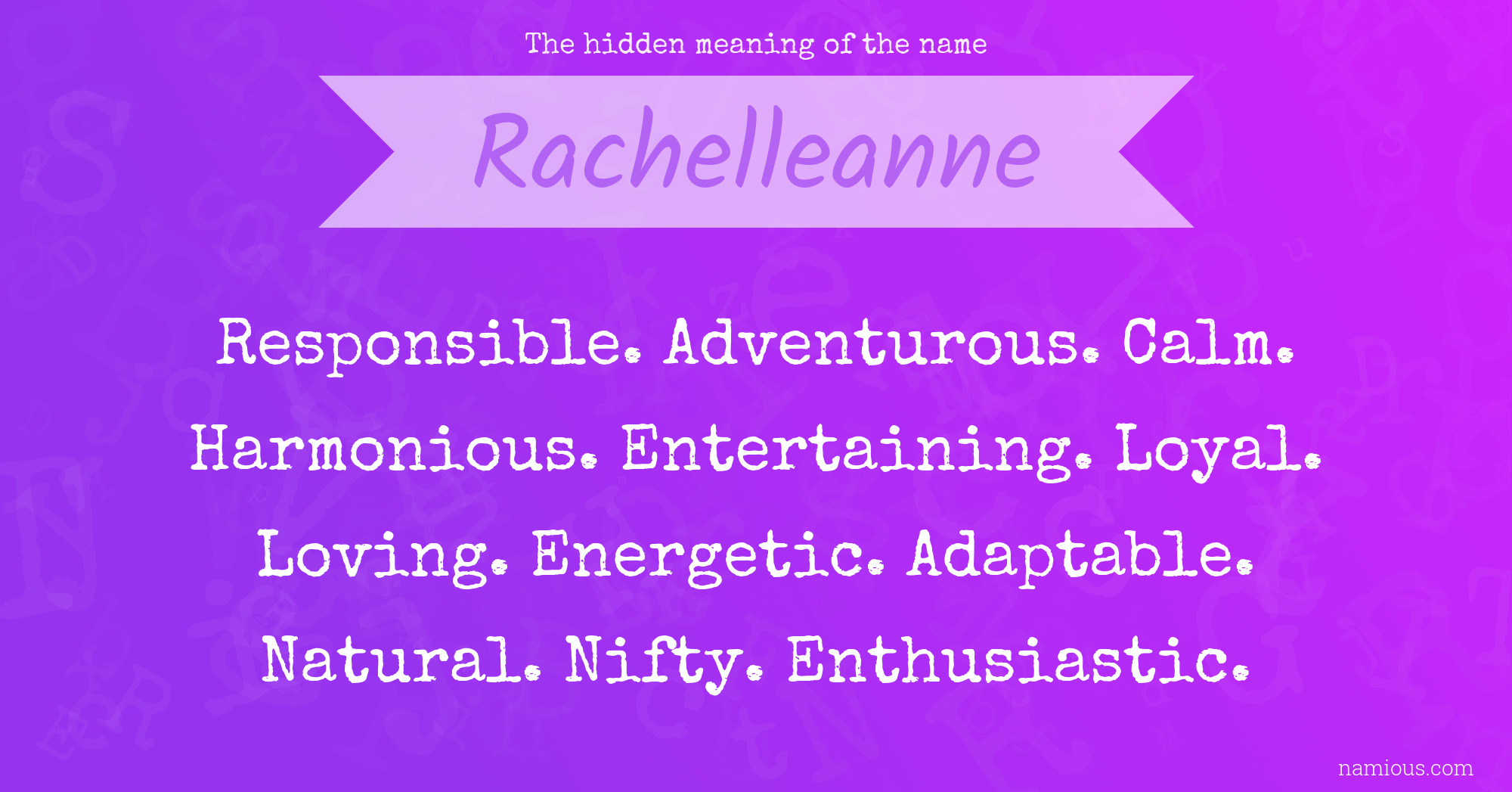 The hidden meaning of the name Rachelleanne