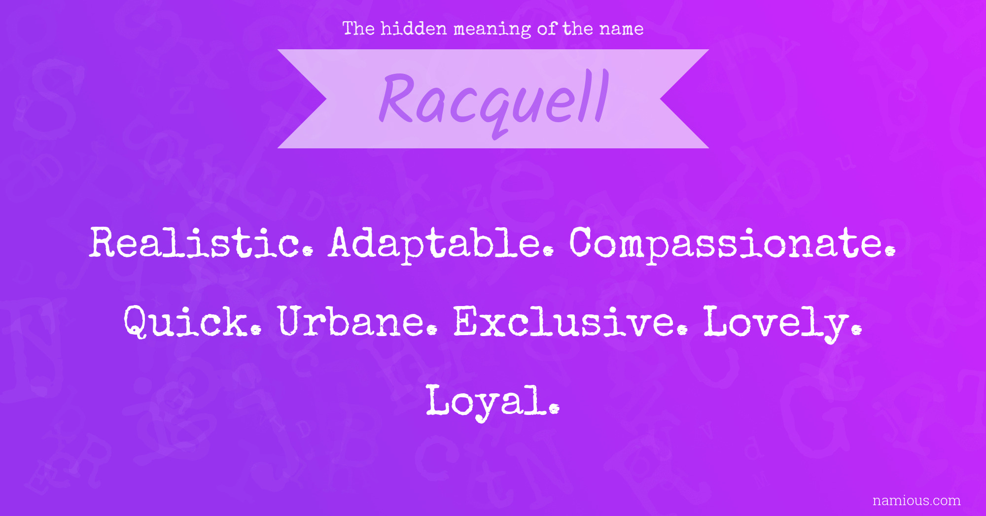 The hidden meaning of the name Racquell