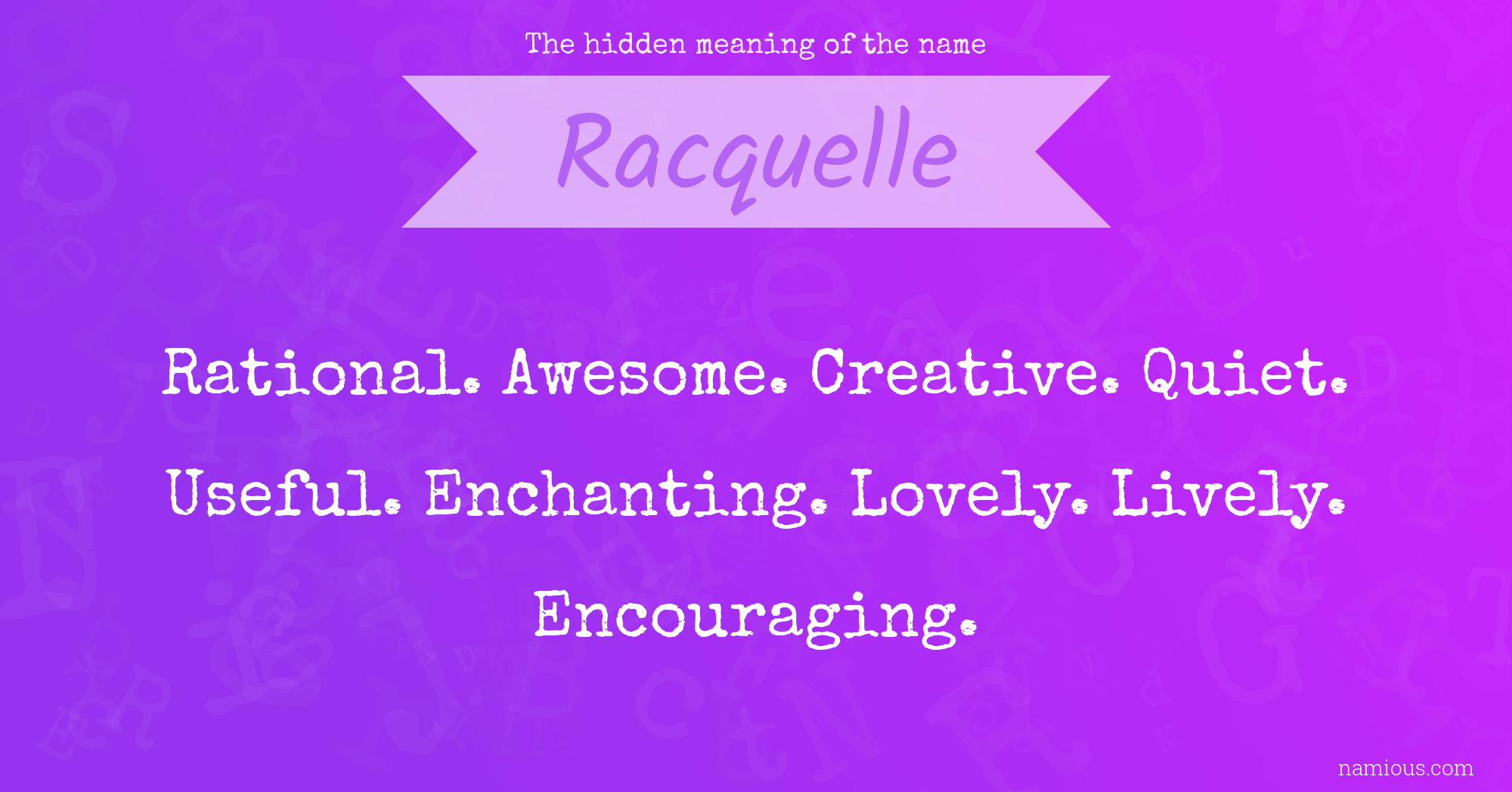 The hidden meaning of the name Racquelle