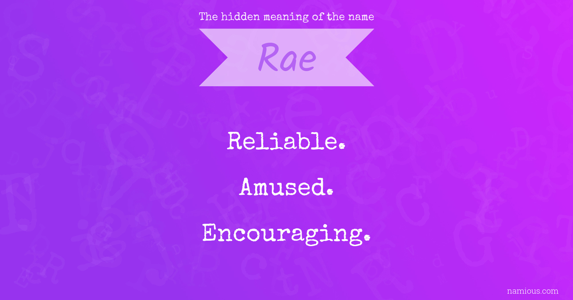 The hidden meaning of the name Rae