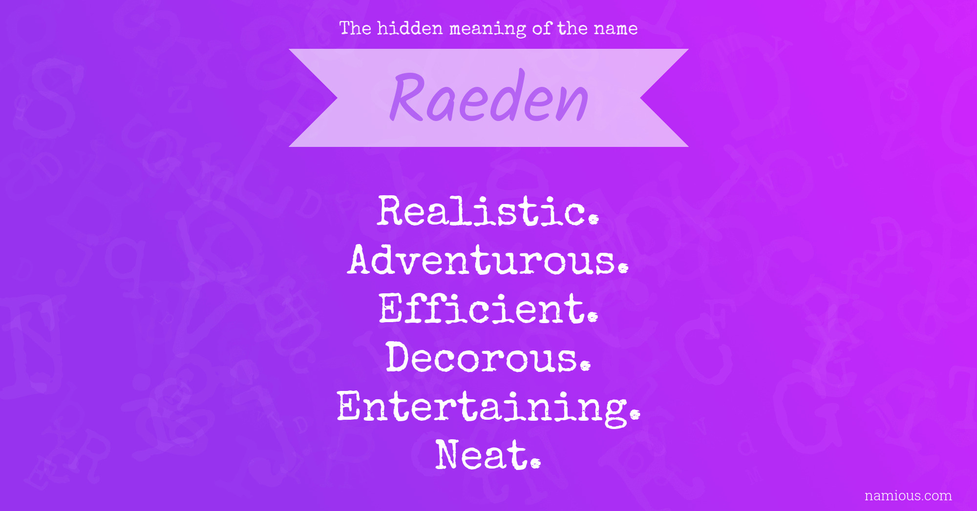 The hidden meaning of the name Raeden