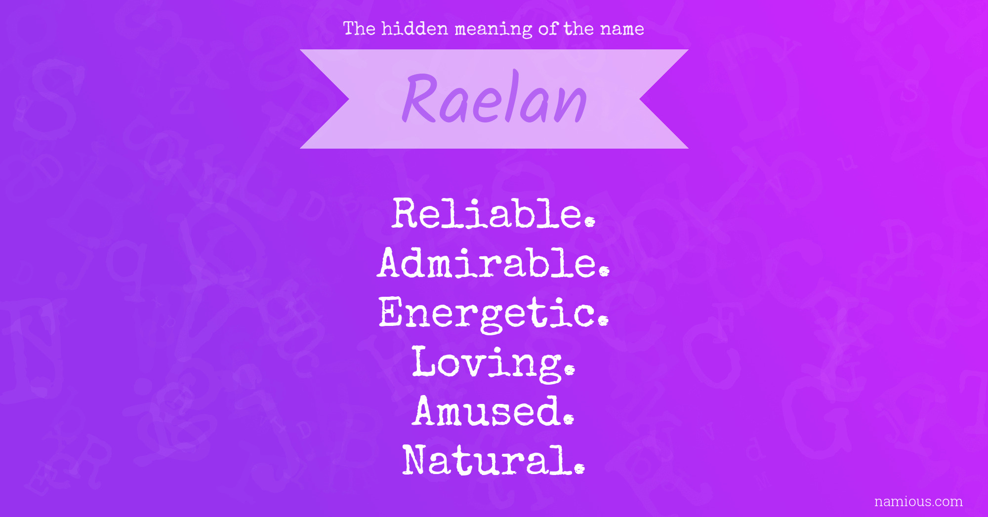 The hidden meaning of the name Raelan