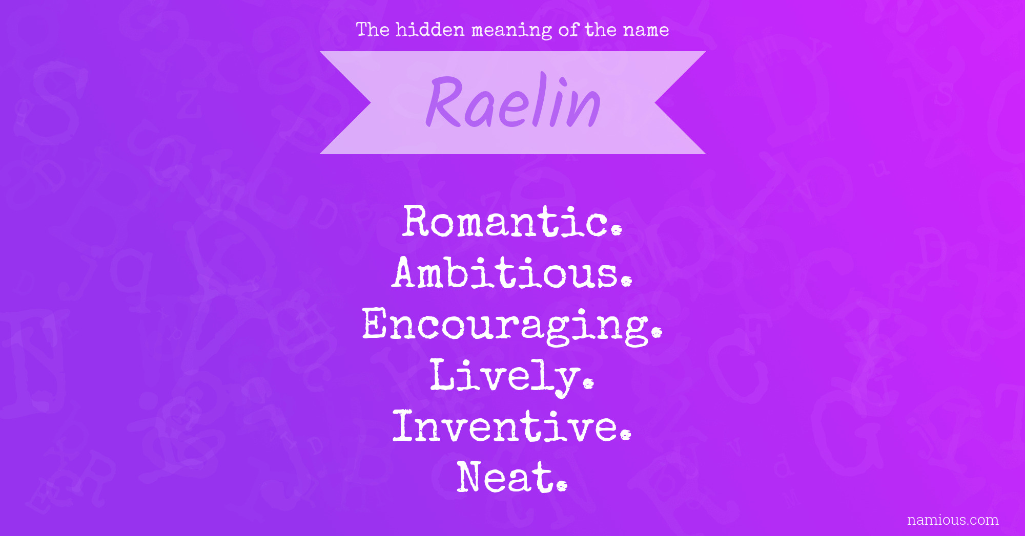 The hidden meaning of the name Raelin