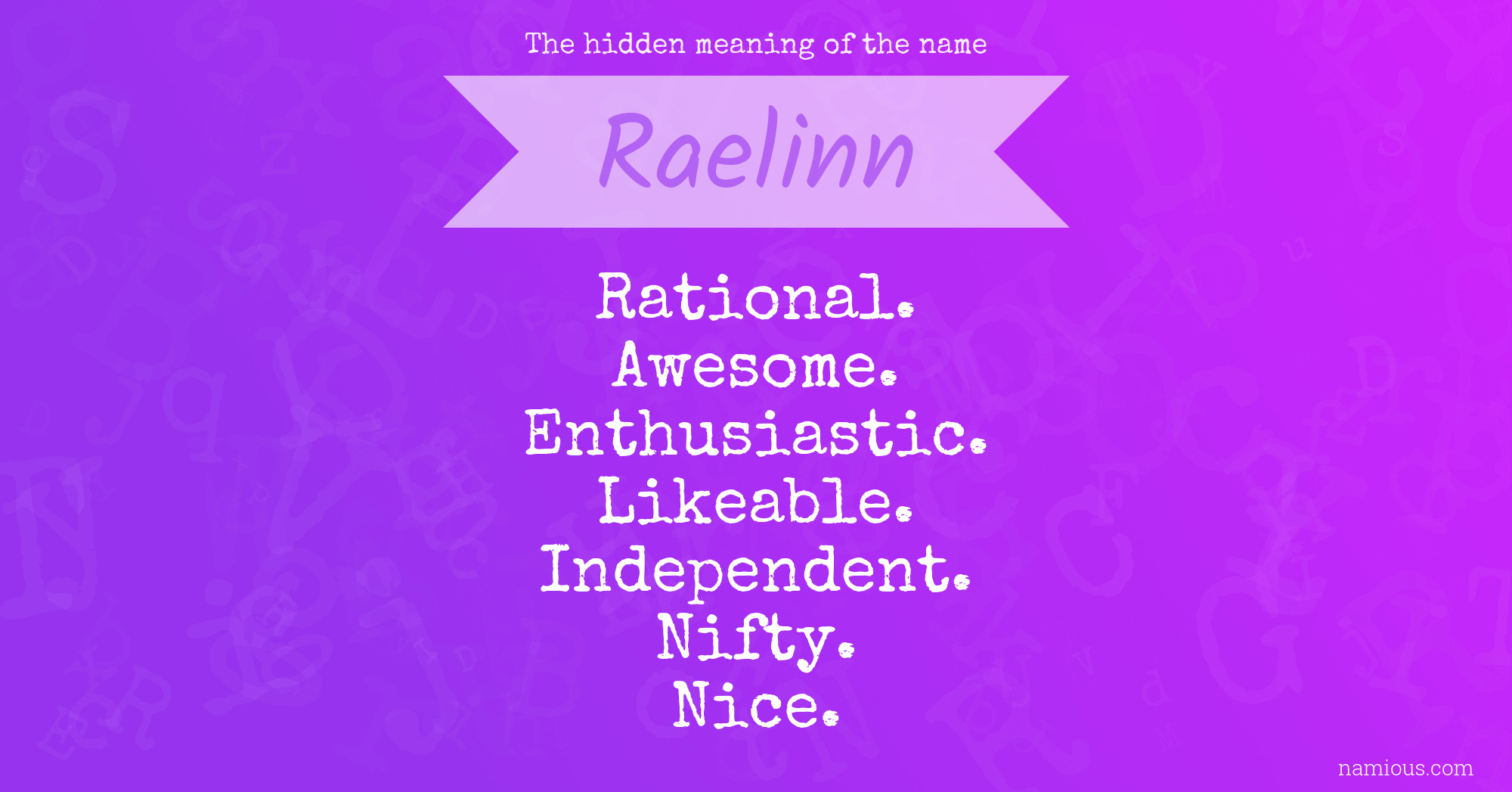 The hidden meaning of the name Raelinn