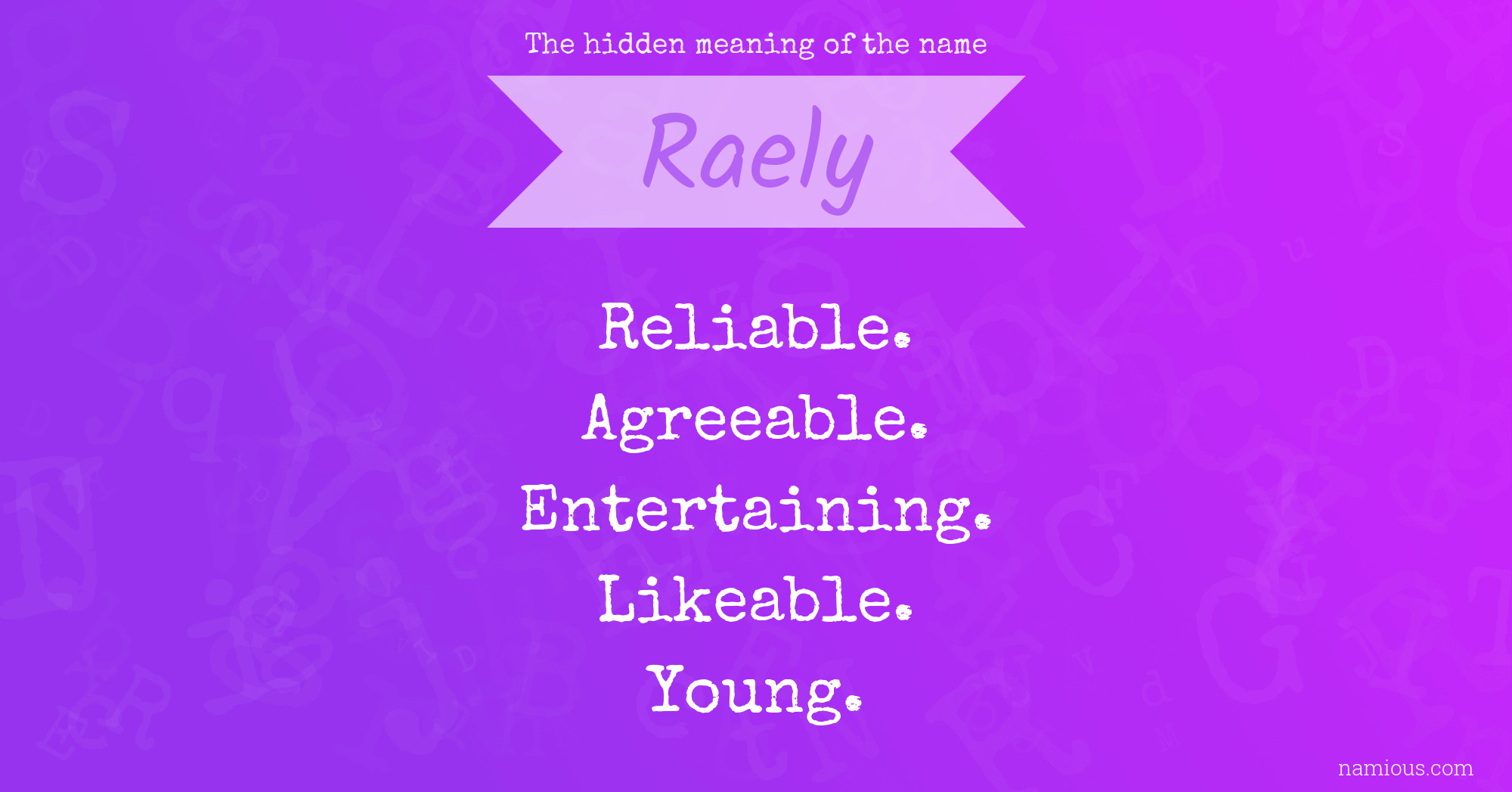 The hidden meaning of the name Raely