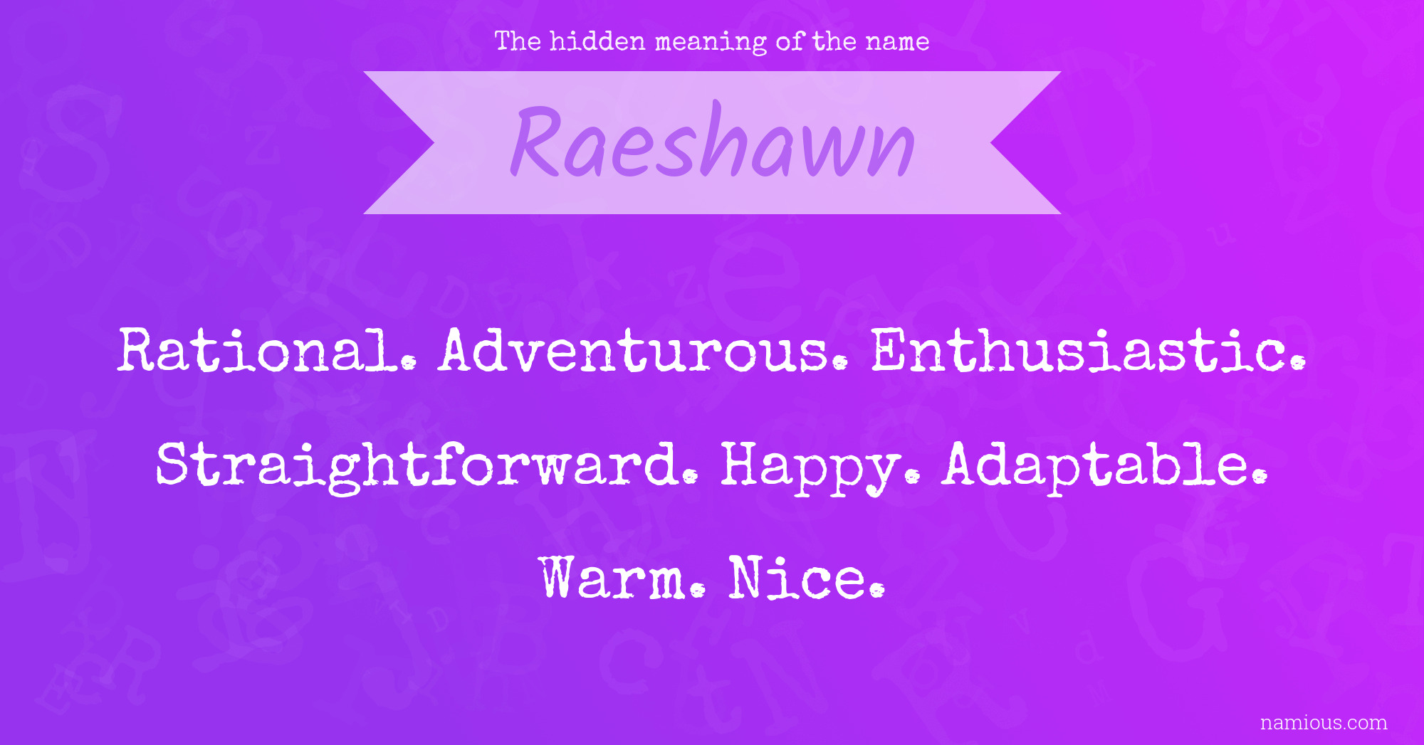 The hidden meaning of the name Raeshawn