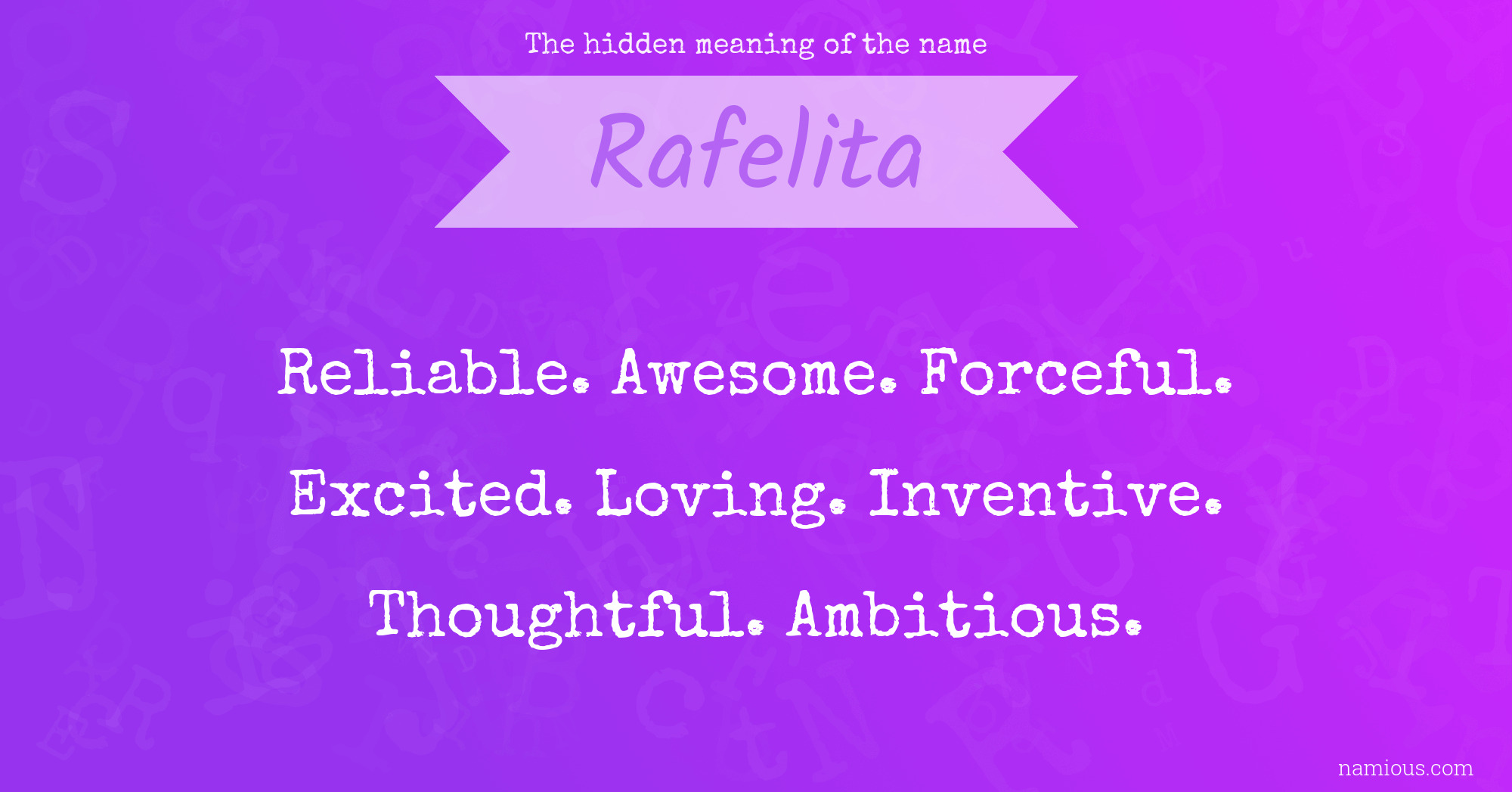 The hidden meaning of the name Rafelita