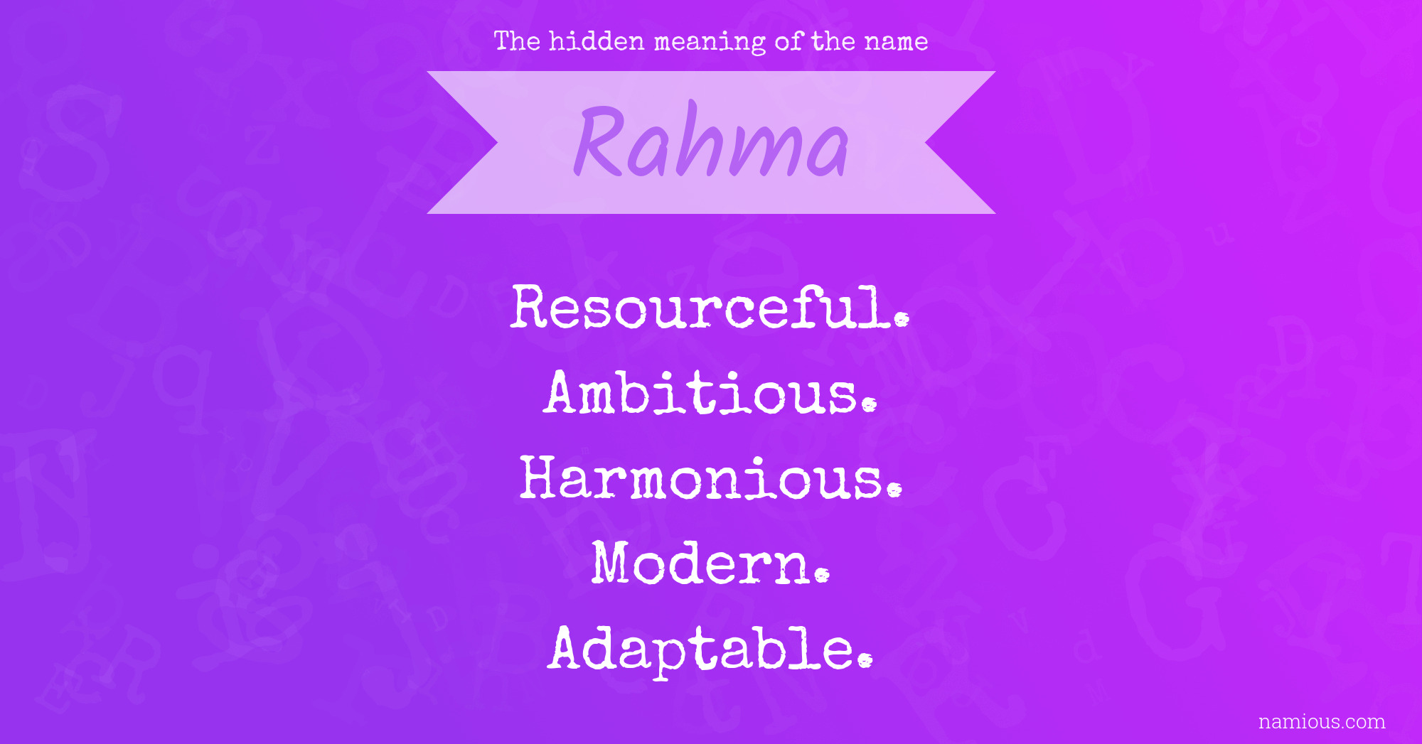 The hidden meaning of the name Rahma