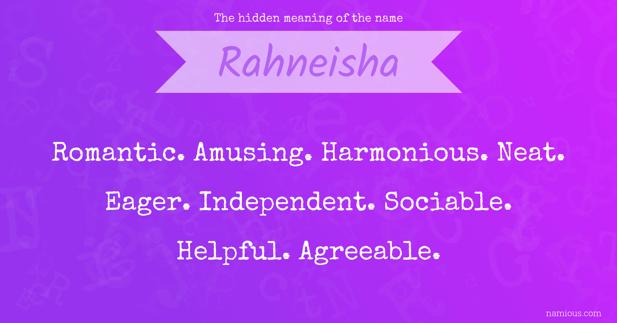 The hidden meaning of the name Rahneisha