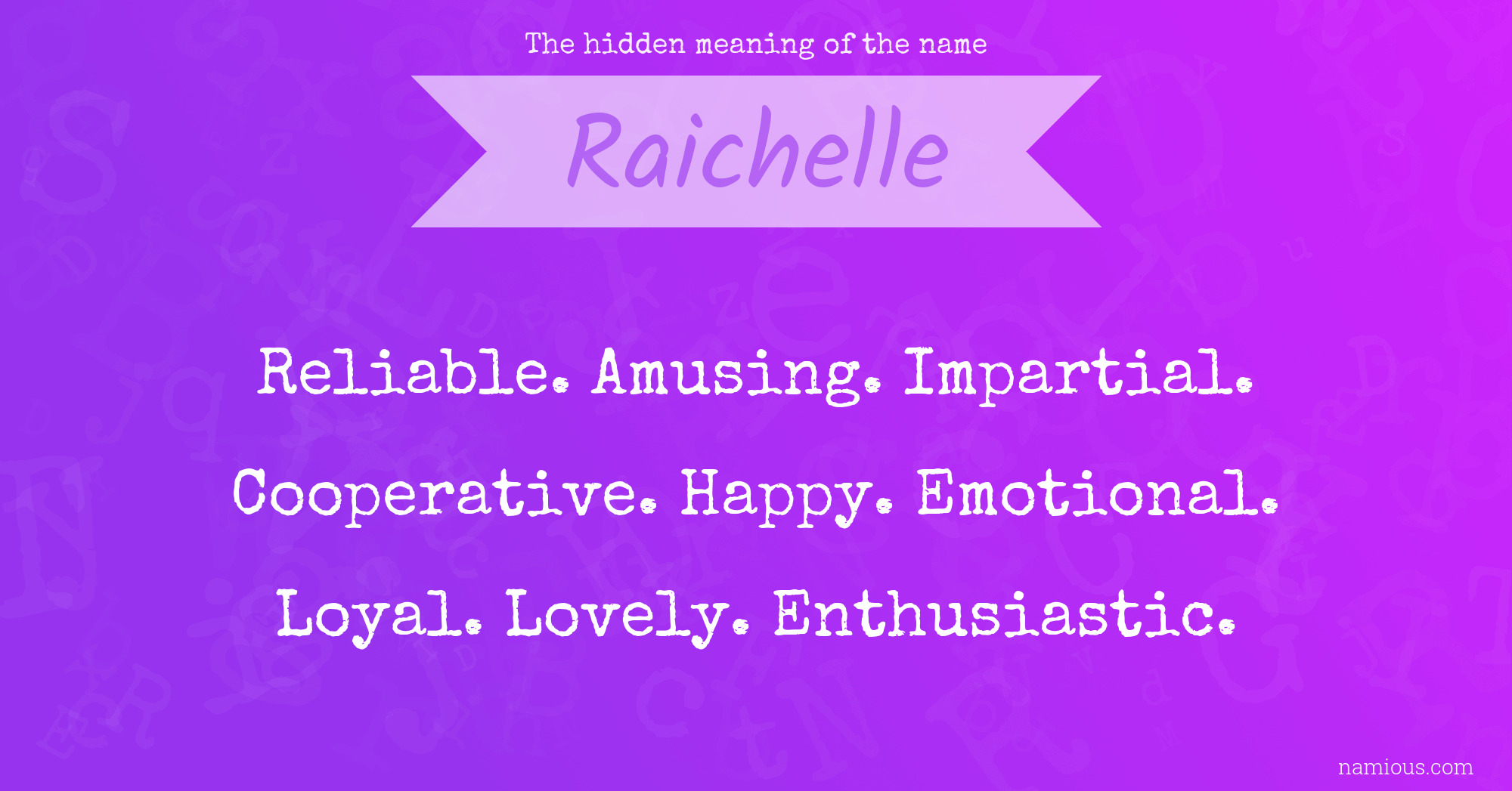 The hidden meaning of the name Raichelle