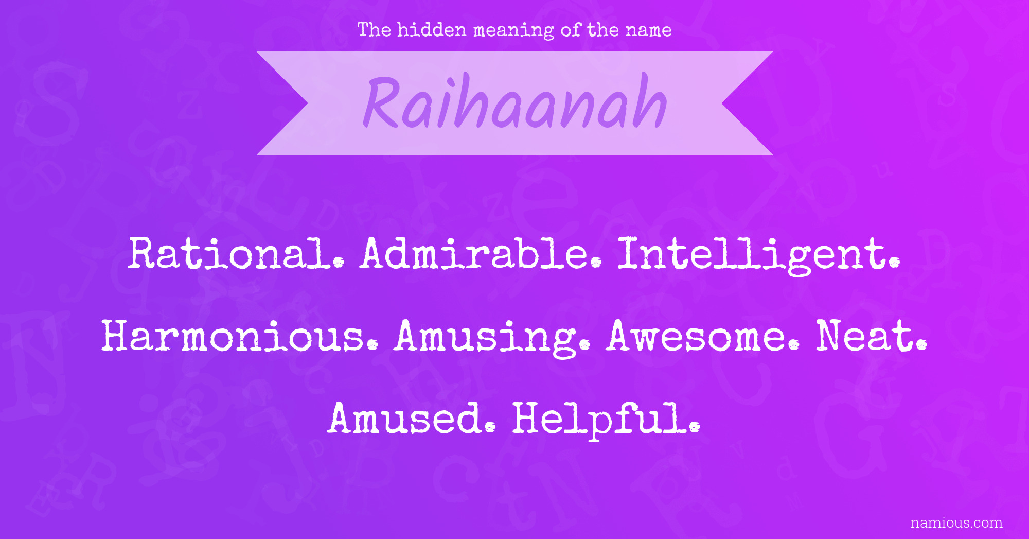 The hidden meaning of the name Raihaanah