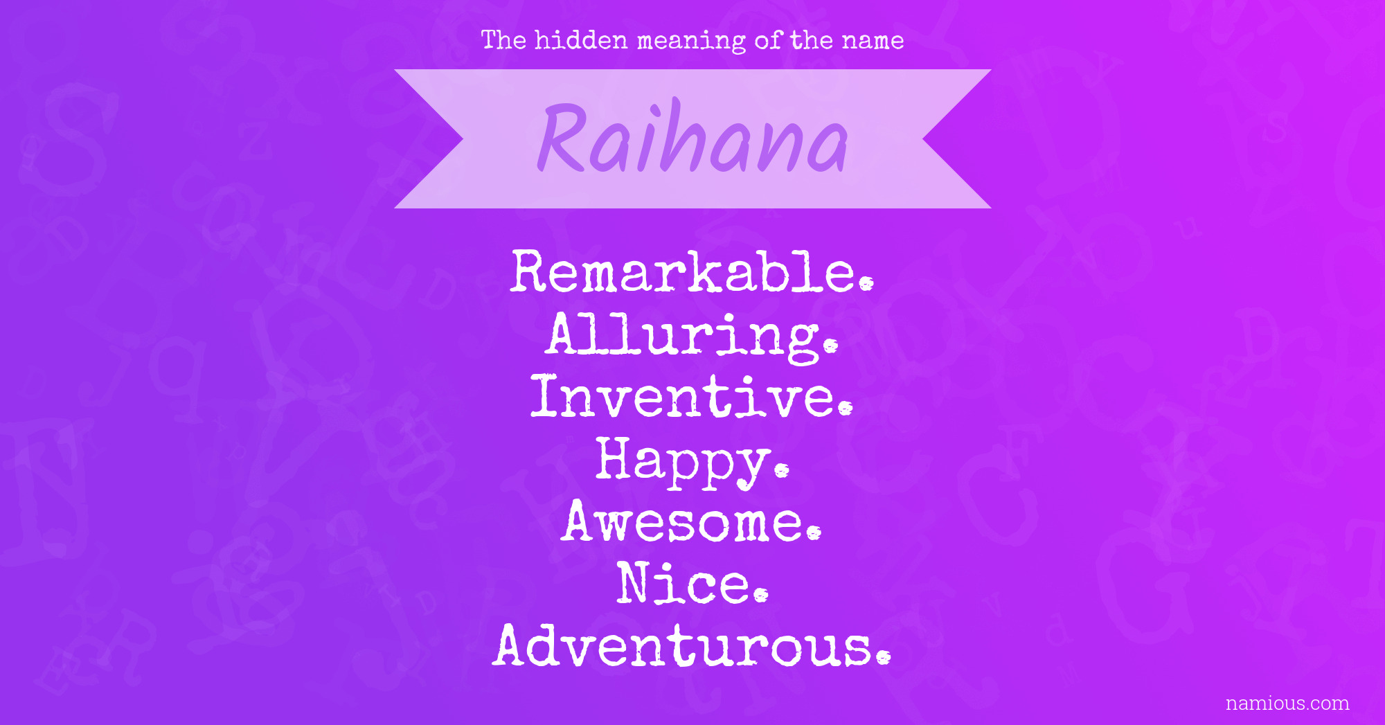 The hidden meaning of the name Raihana