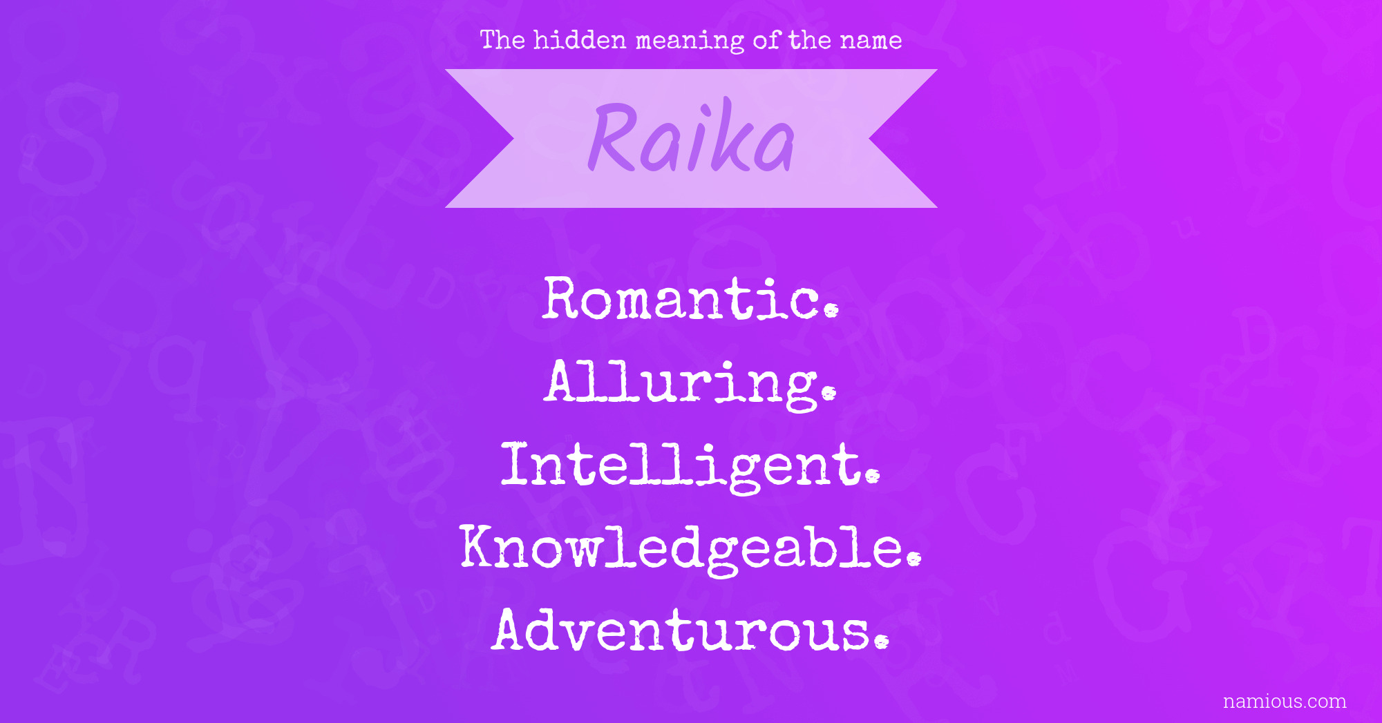 The hidden meaning of the name Raika