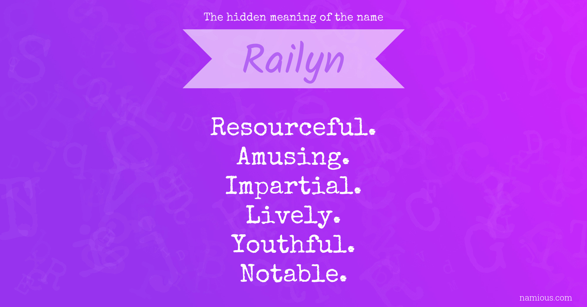 The hidden meaning of the name Railyn